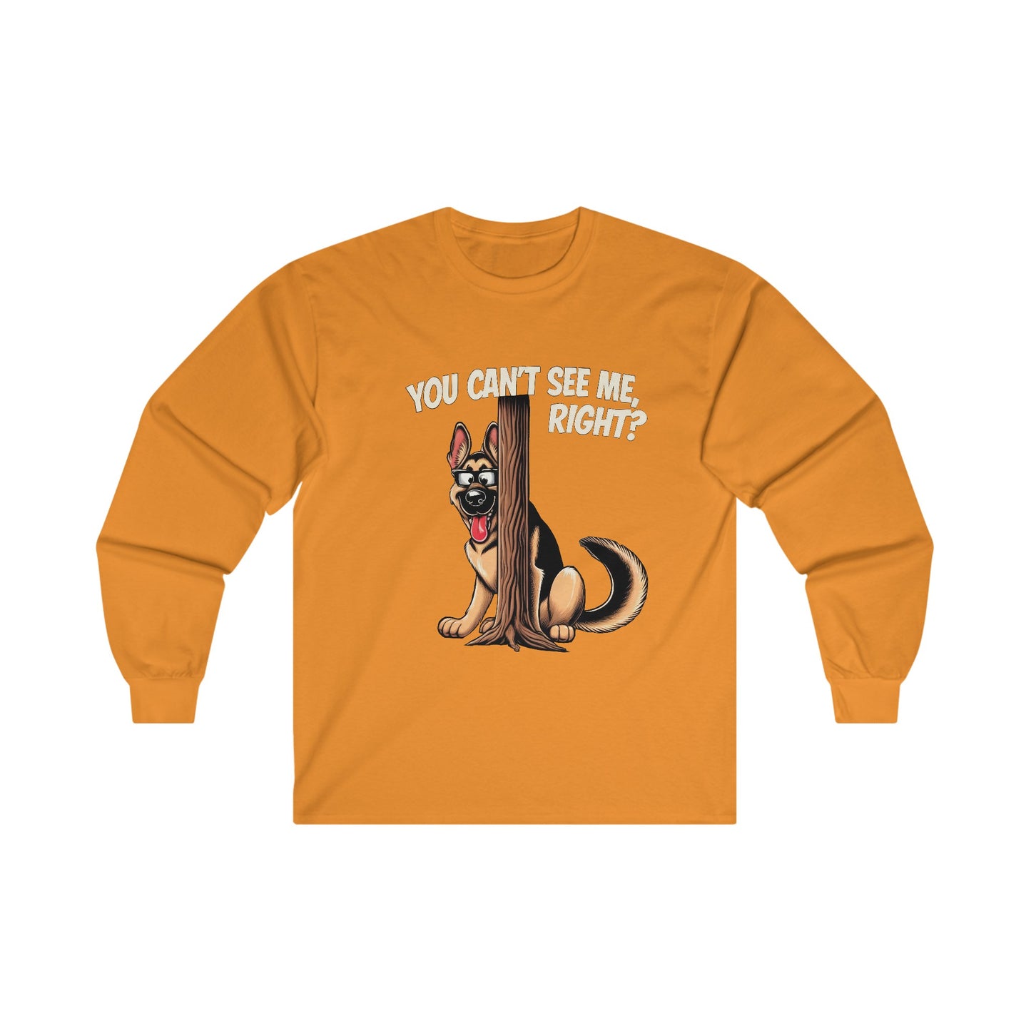 You Can't See Me. Right? Long Sleeve Shirt(20 colors) (German Shepherd)
