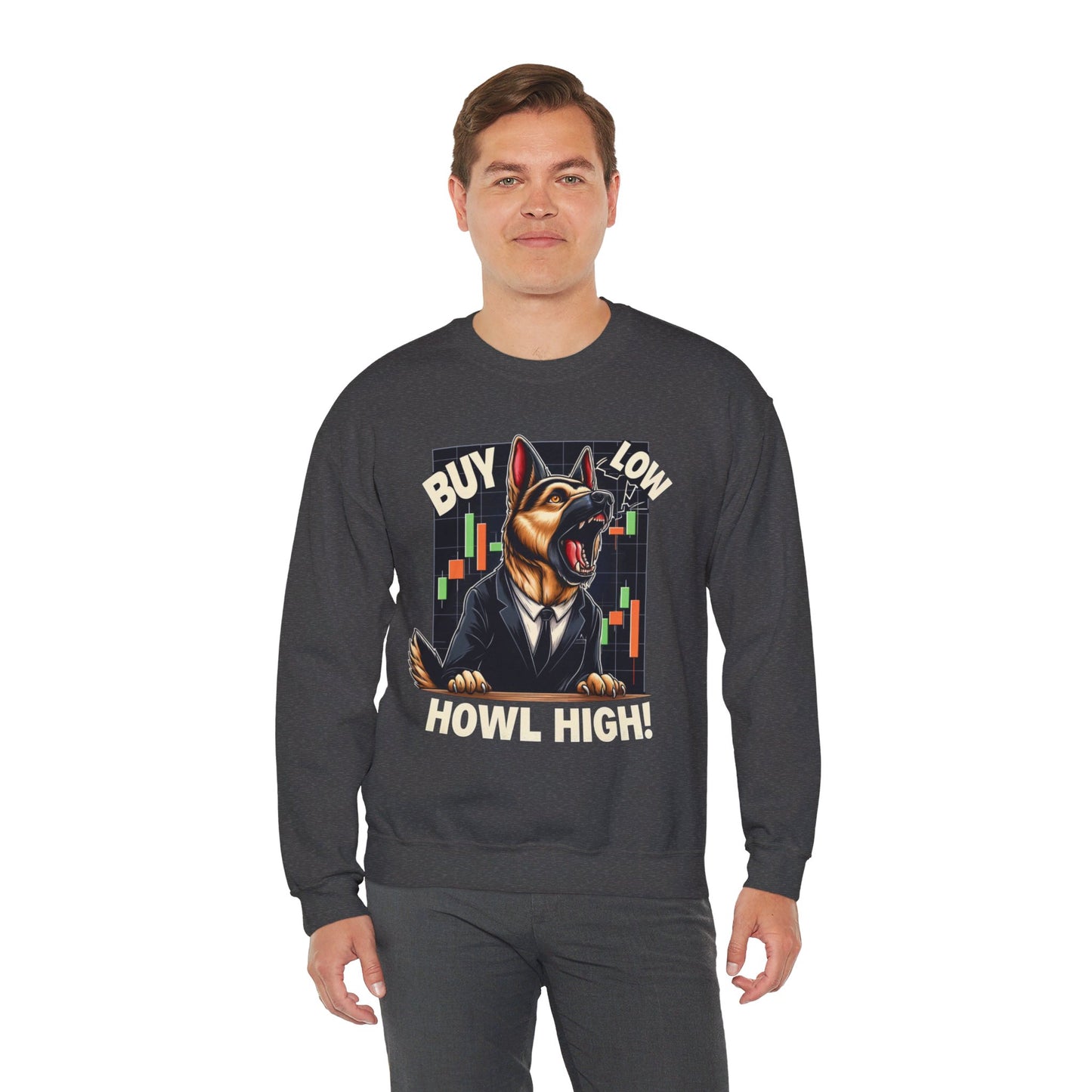 Buy Low. Howl High! Sweatshirt (10 colors) (German Shepherd)
