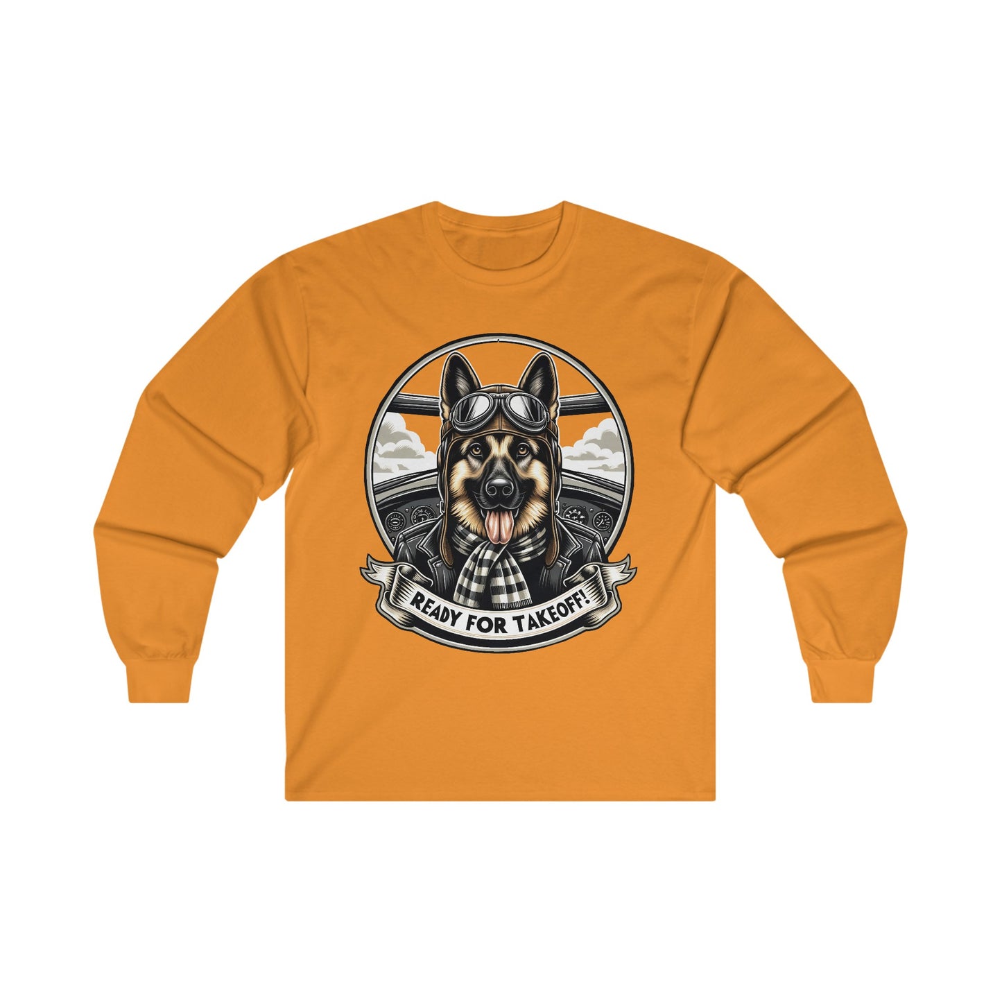 Ready for Takeoff! Long Sleeve Shirt (20 colors) (German Shepherd)