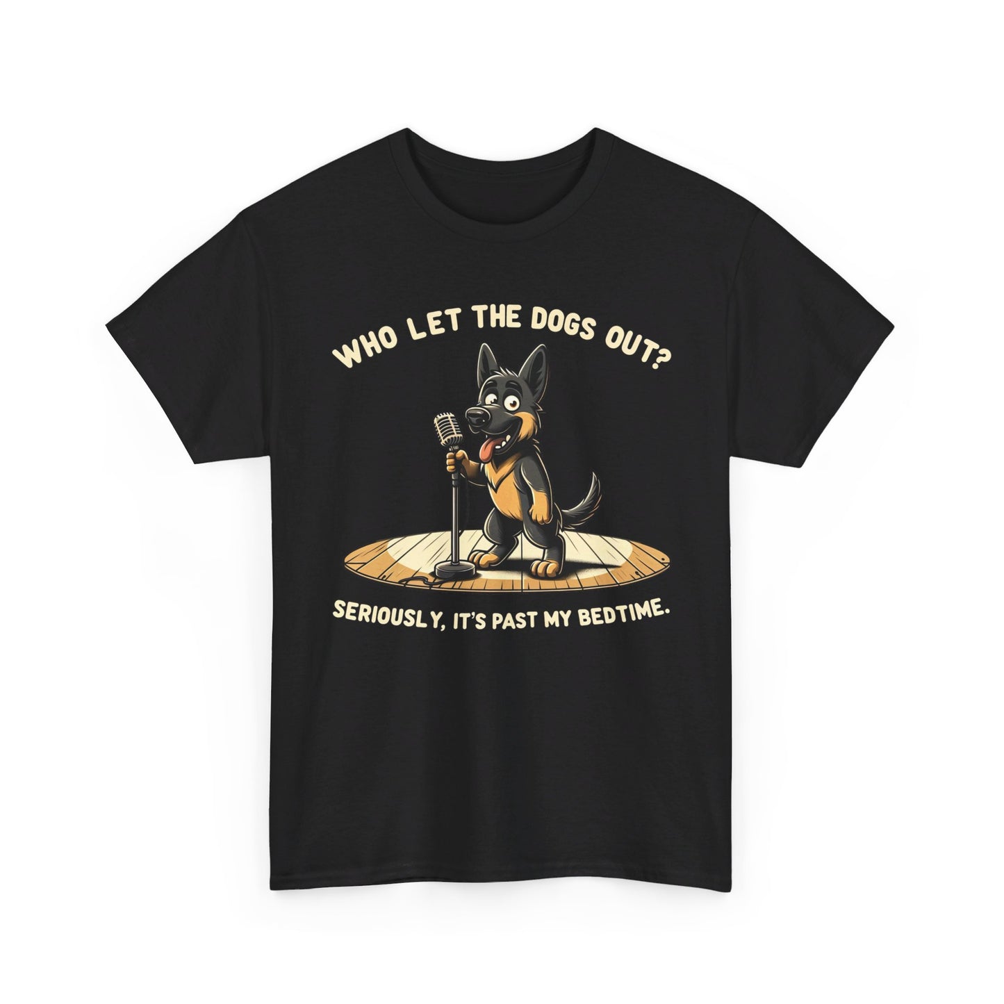 Who let the Dogs out? T-Shirt (13 colors) (German Shepherd)