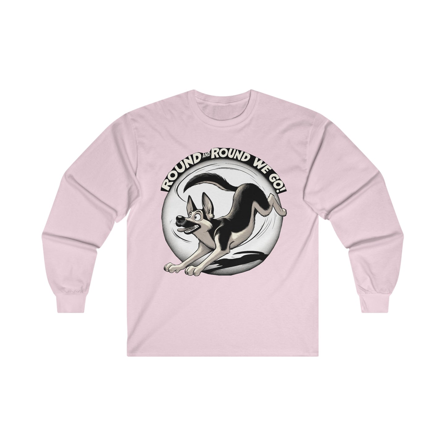 Round and Round We go! Long Sleeve Shirt (20 colors) (German Shepherd)