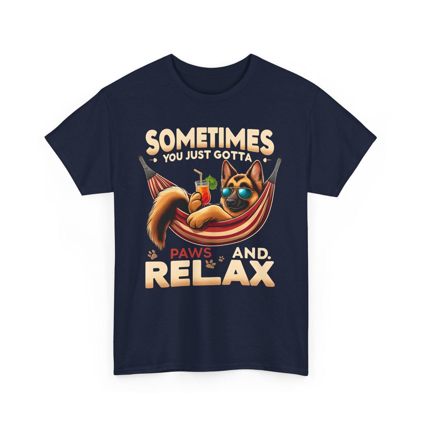 Sometimes You Just Paws and Relax T-Shirt (13 colors) (German Shepherd)