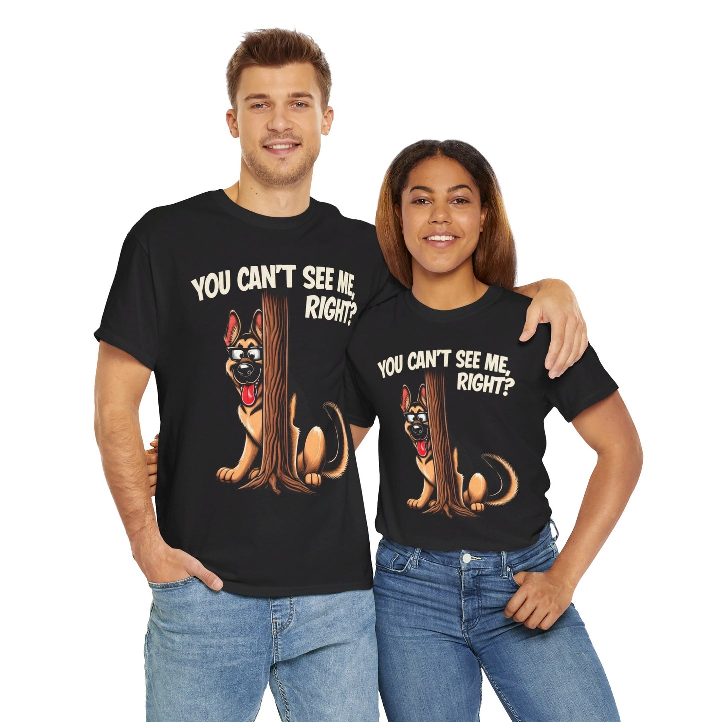 You Can't See Me.  Right? T-Shirt (13 colors) (German Shepherd)