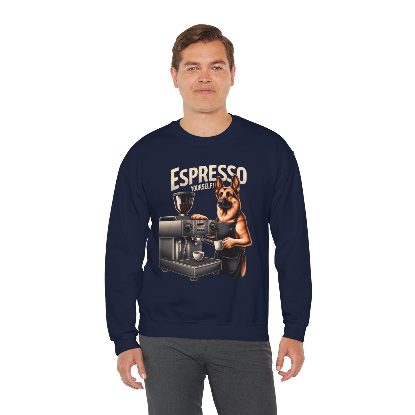 Espresso Yourself Sweatshirt (10 colors) (German Shepherd)