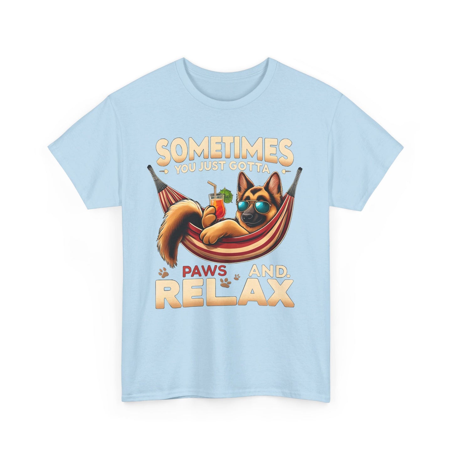 Sometimes You Just Paws and Relax T-Shirt (13 colors) (German Shepherd)