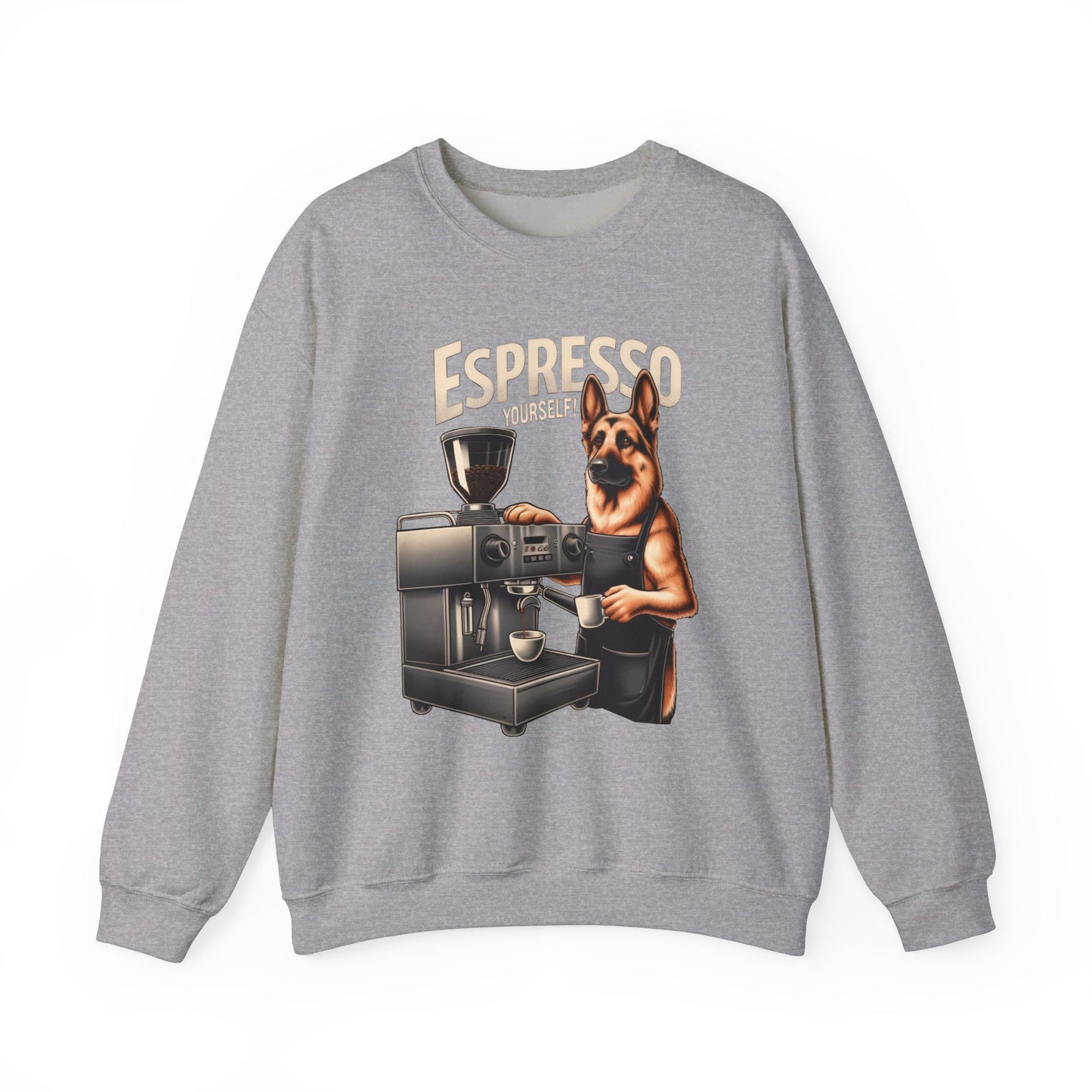 Espresso Yourself Sweatshirt (10 colors) (German Shepherd)