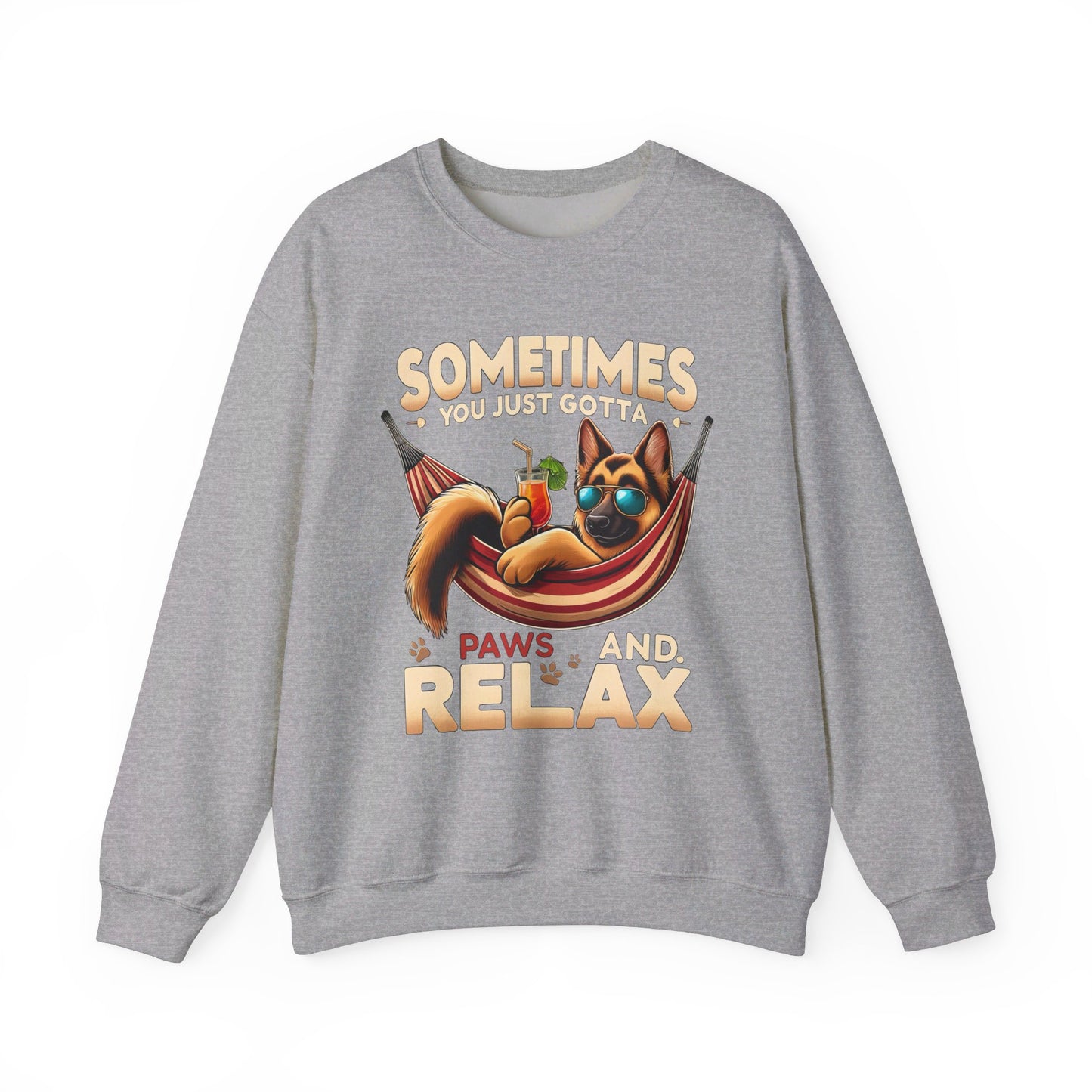 Sometimes You Just Paws and Relax Sweatshirt (10 colors) (German Shepherd)