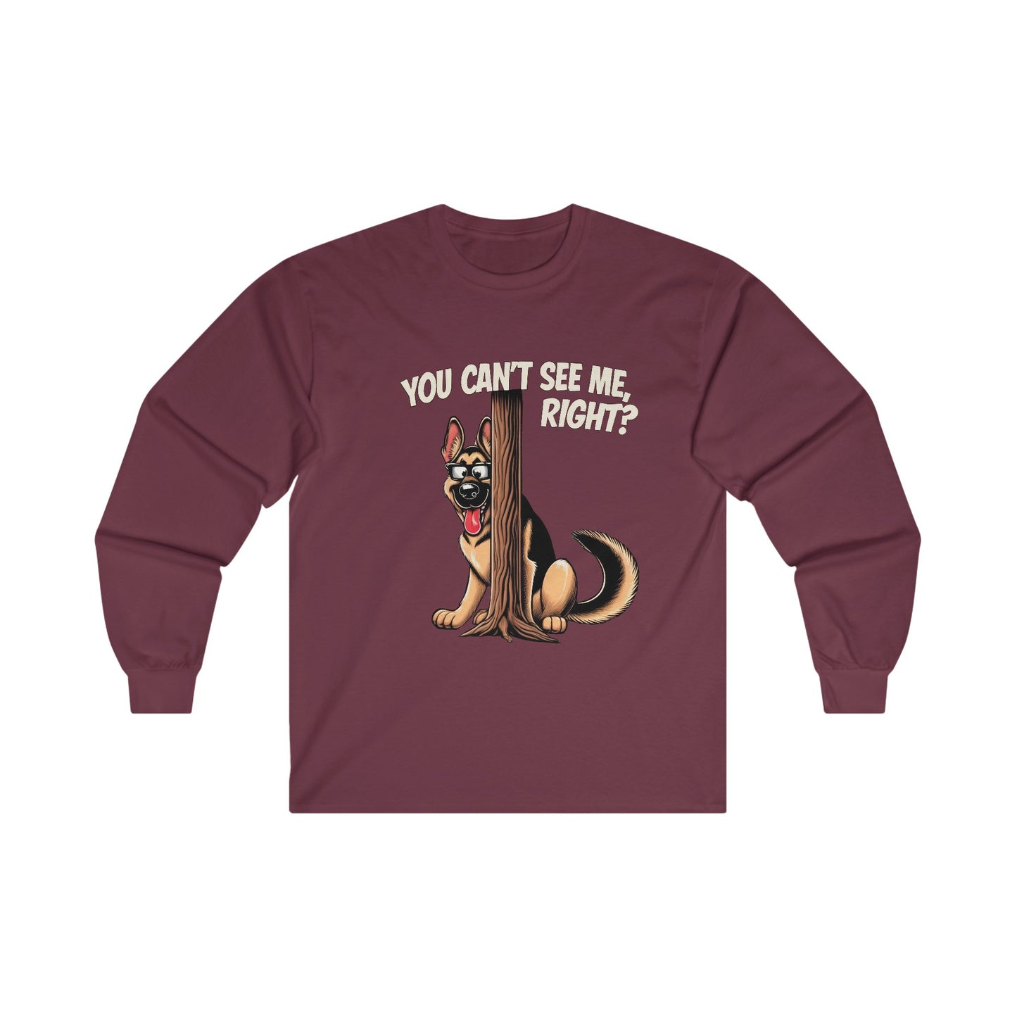 You Can't See Me.  Right? Long Sleeve Shirt(20 colors) (German Shepherd)