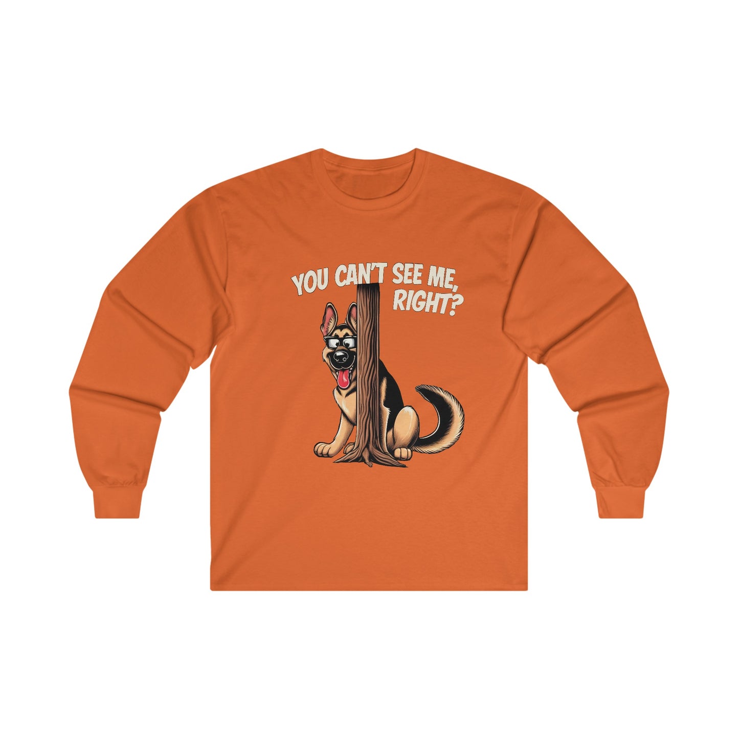 You Can't See Me.  Right? Long Sleeve Shirt(20 colors) (German Shepherd)