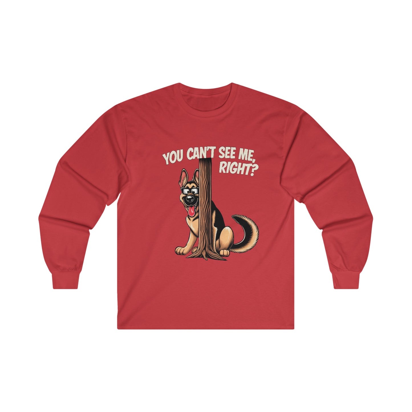 You Can't See Me.  Right? Long Sleeve Shirt(20 colors) (German Shepherd)