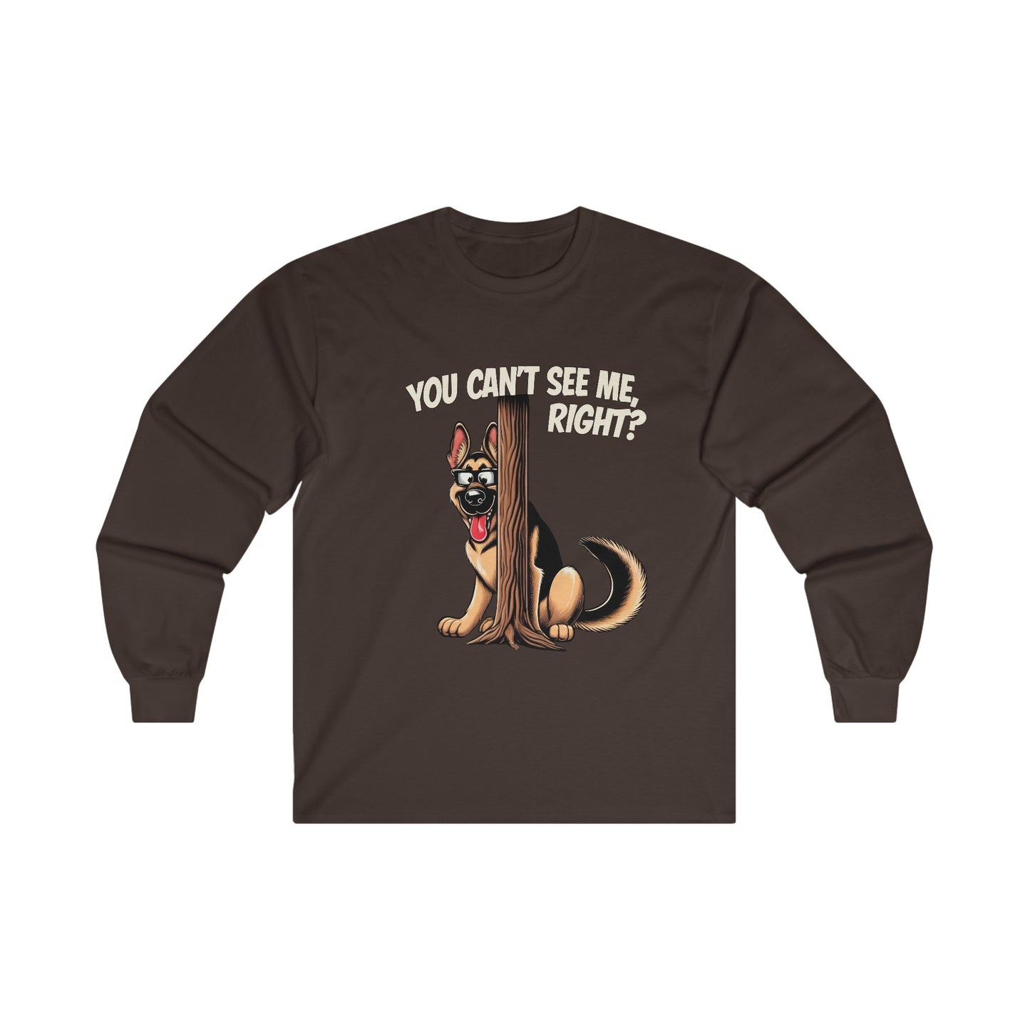 You Can't See Me.  Right? Long Sleeve Shirt(20 colors) (German Shepherd)