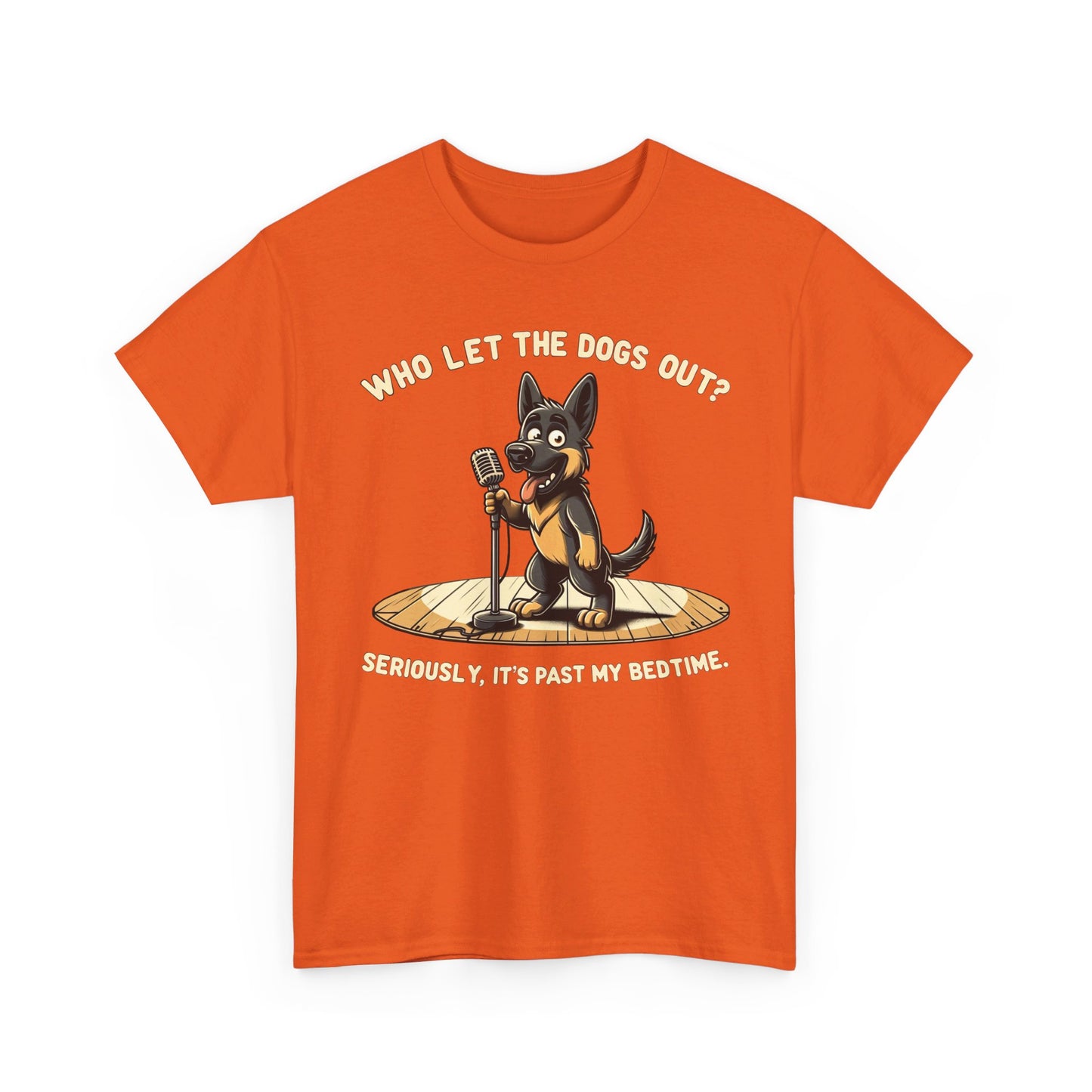 Who let the Dogs out? T-Shirt (13 colors) (German Shepherd)