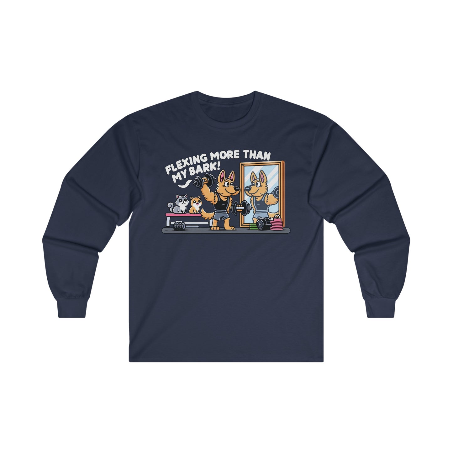 Flexing More Than My Bark Long Sleeve Shirt (20 colors) (German Shepherd)