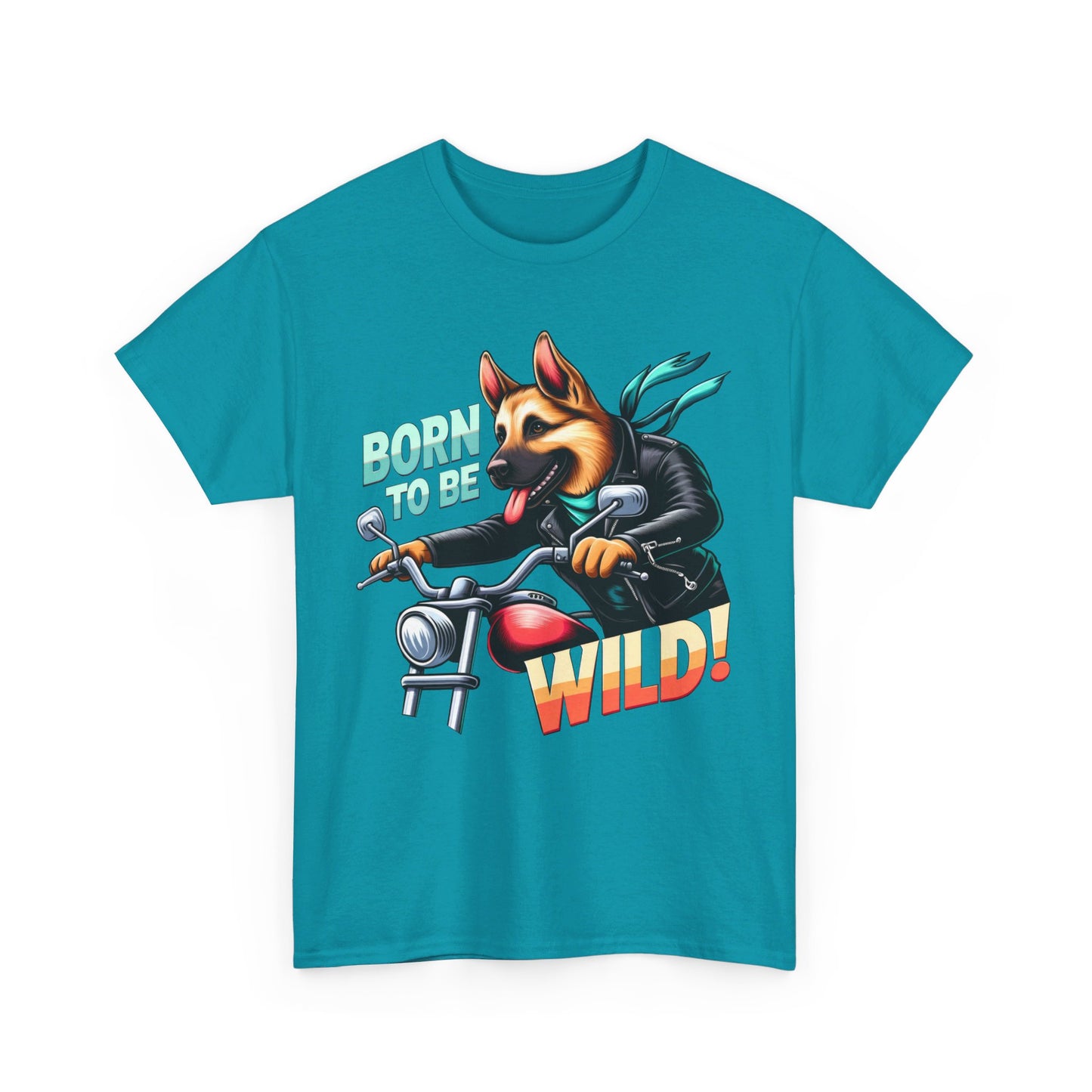 Born to Be Wild T-Shirt (13 colors) (German Shepherd)