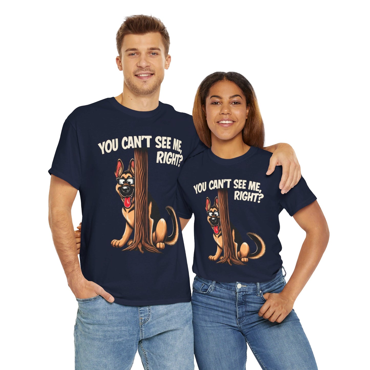 You Can't See Me.  Right? T-Shirt (13 colors) (German Shepherd)