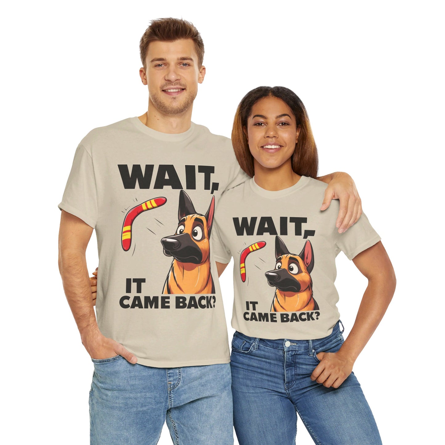 Wait.  It Came Back? T-Shirt (13 colors) (German Shepherd)