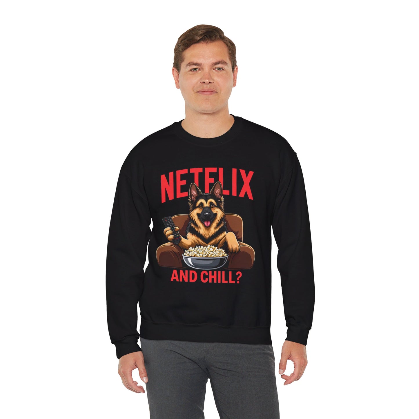 Netflix and Chill? Sweatshirt (10 colors) (German Shepherd)