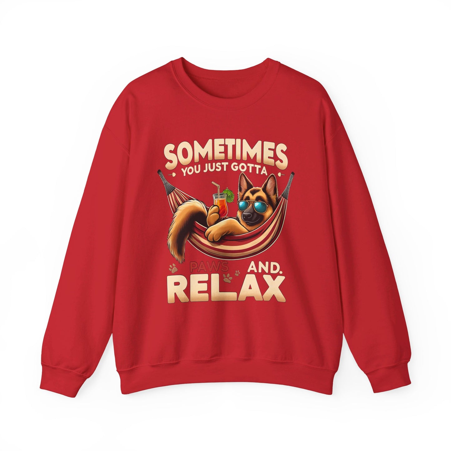 Sometimes You Just Paws and Relax Sweatshirt (10 colors) (German Shepherd)