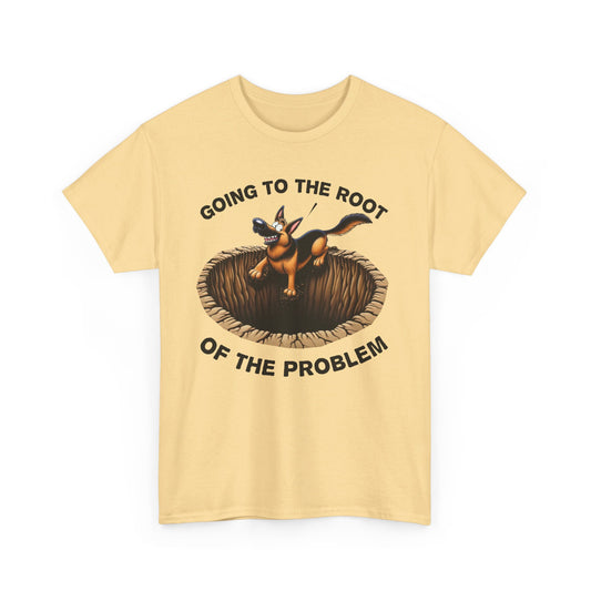 Going to the Root of the Problem. T-Shirt (13 colors) (German Shepherd)