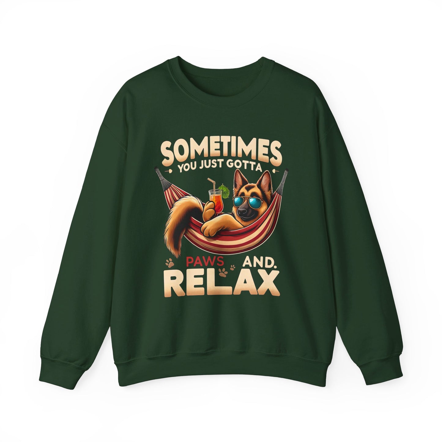 Sometimes You Just Paws and Relax Sweatshirt (10 colors) (German Shepherd)