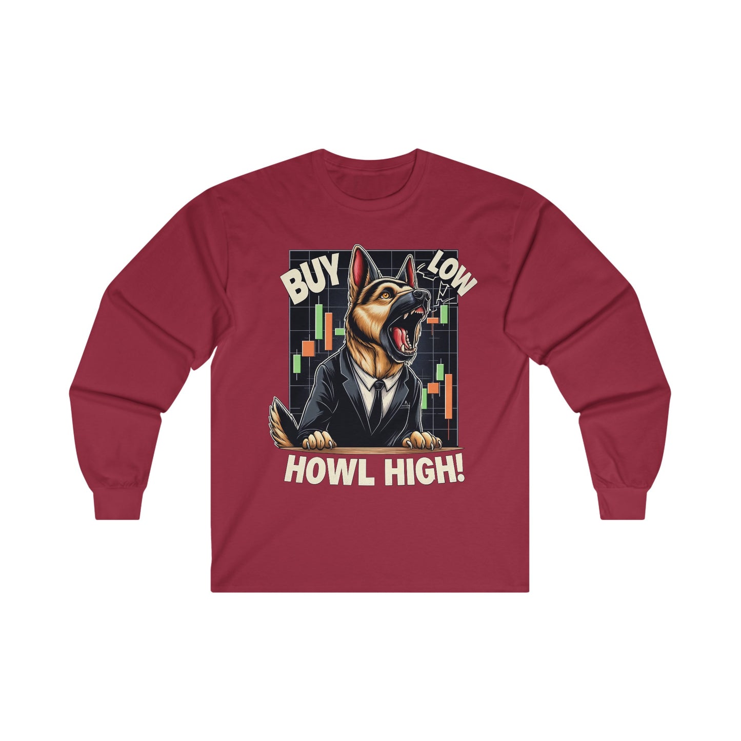 Buy Low.  Howl High! Long Sleeve Shirt (20 colors) (German Shepherd)