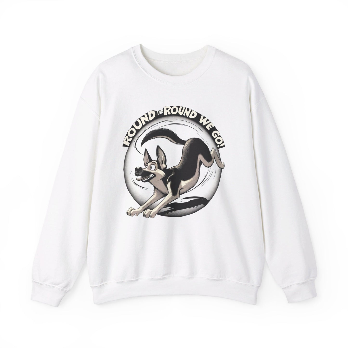 Round and Round We go! Sweatshirt (10 colors) (German Shepherd)