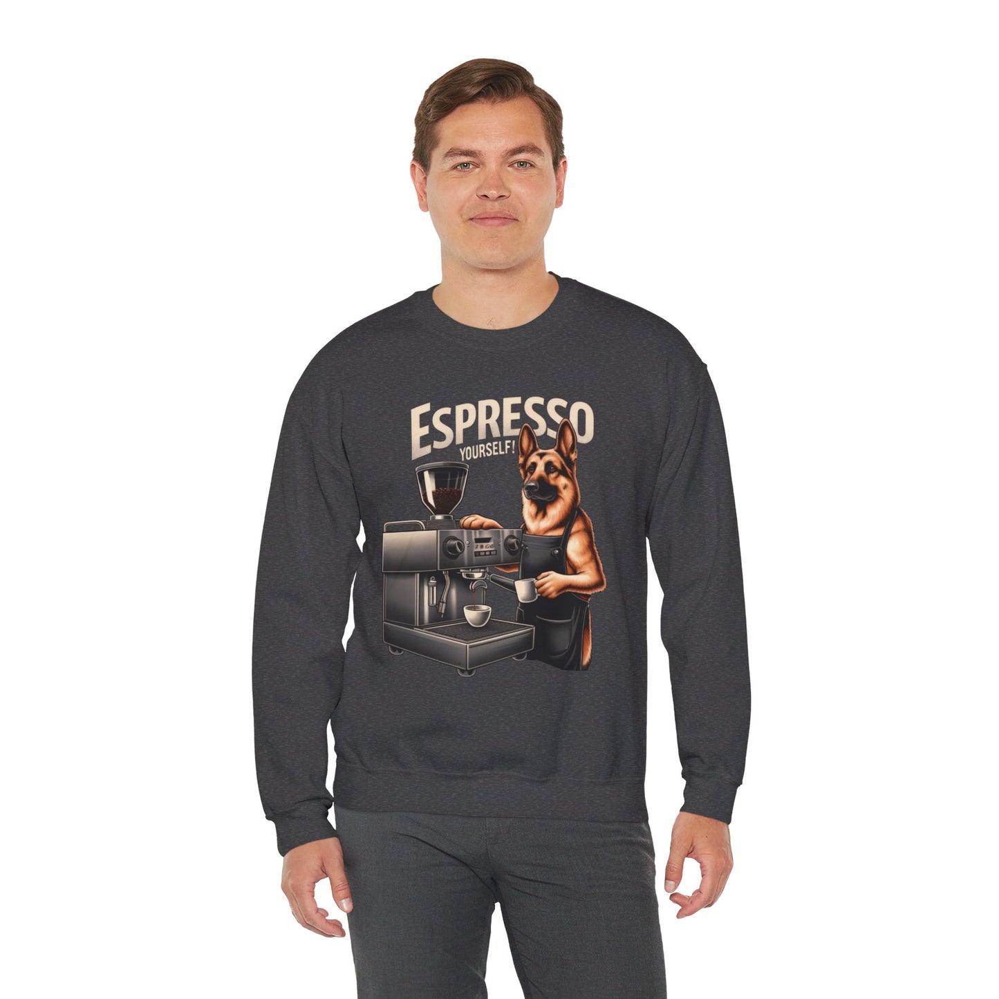 Espresso Yourself Sweatshirt (10 colors) (German Shepherd)