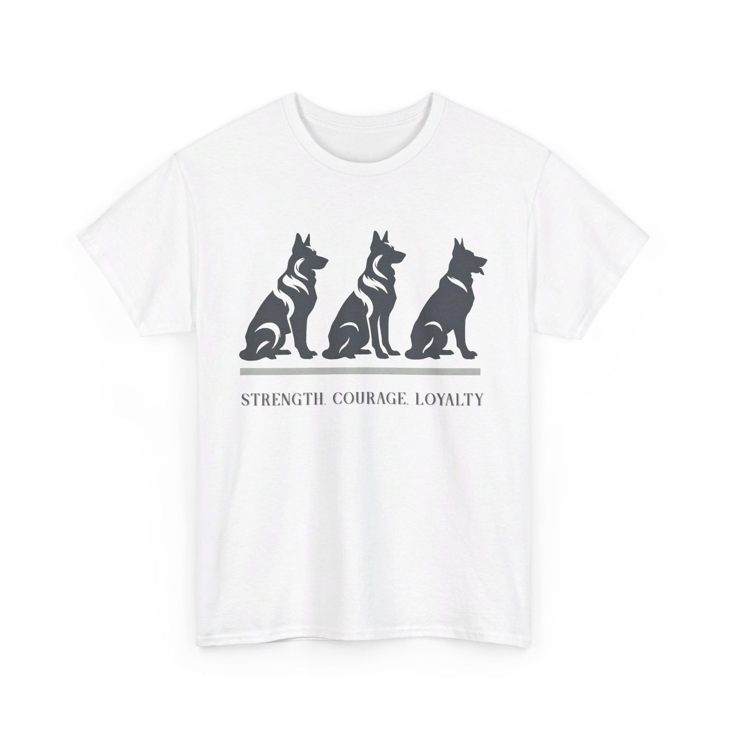 Strength, Courage, Loyalty T-Shirt (13 colors) (German Shepherd)