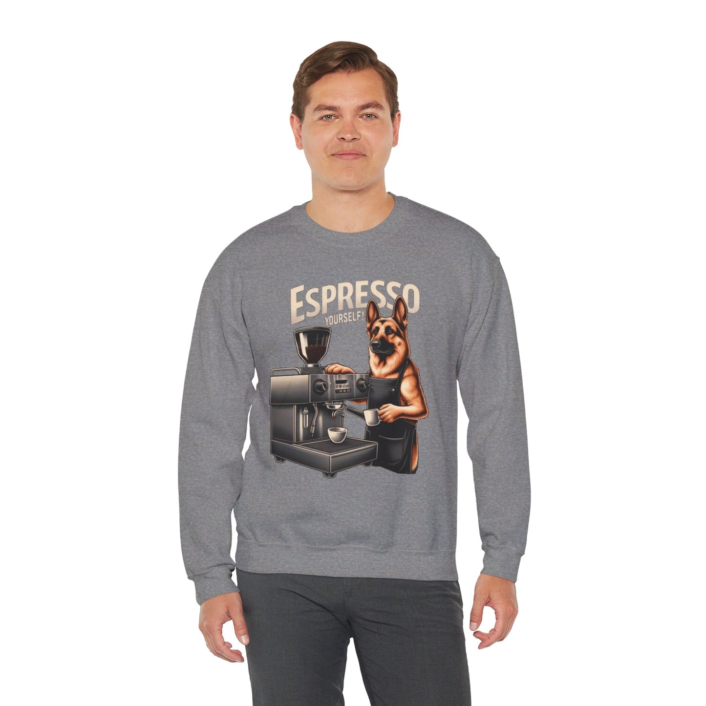 Espresso Yourself Sweatshirt (10 colors) (German Shepherd)