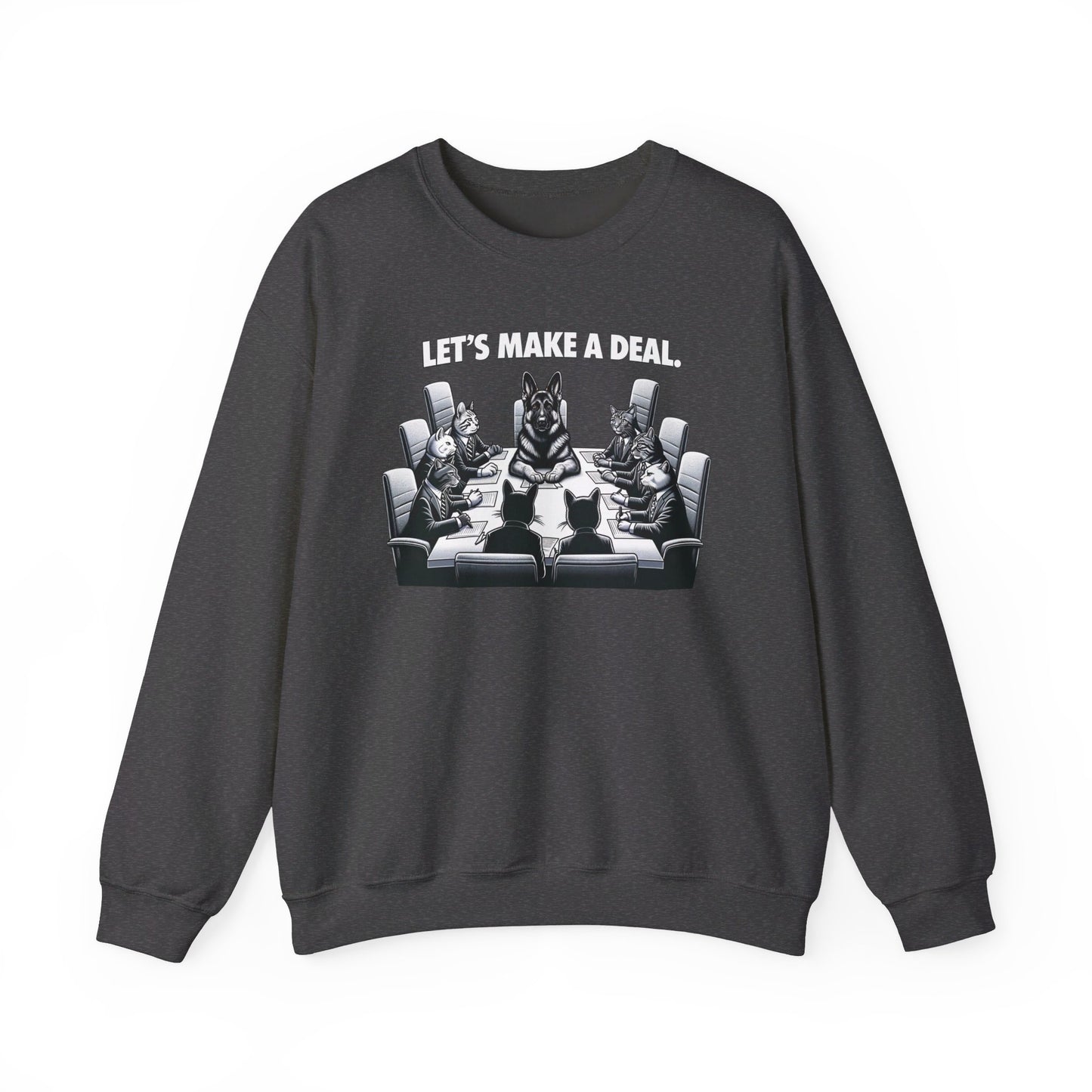 Lets Make a Deal Sweatshirt (10 colors) (German Shepherd)