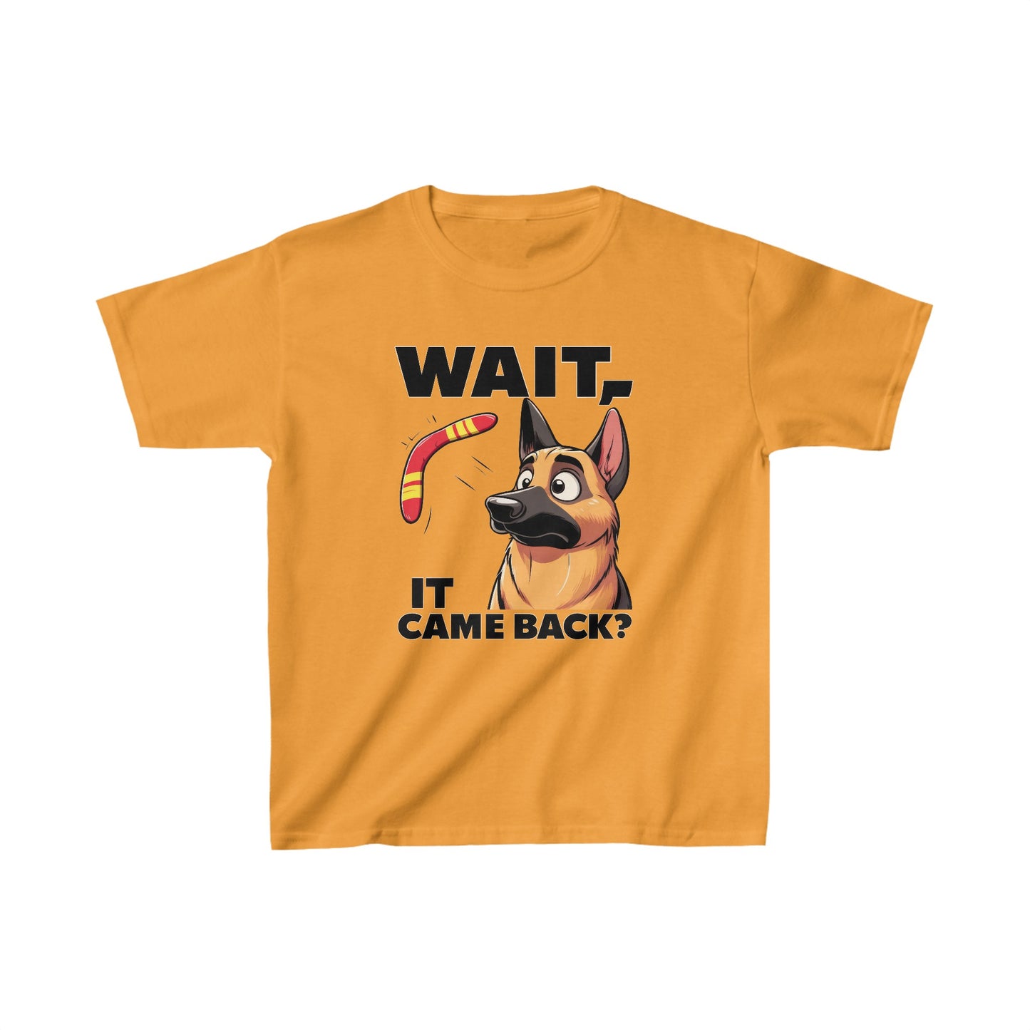 Wait.  It Came Back? Kids Size T-Shirt (Multi colors) (German Shepherd)