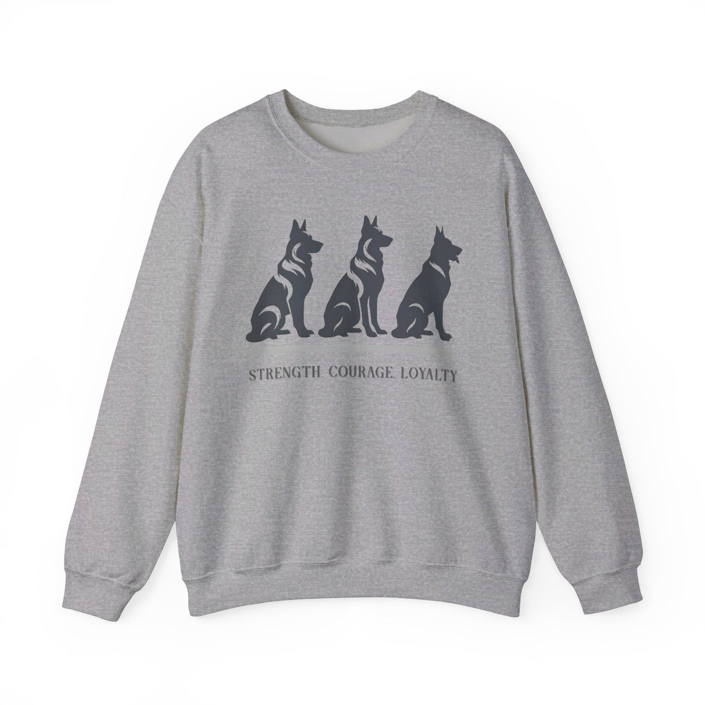 Strength, Courage, Loyalty Sweatshirt (10 colors) (German Shepherd)