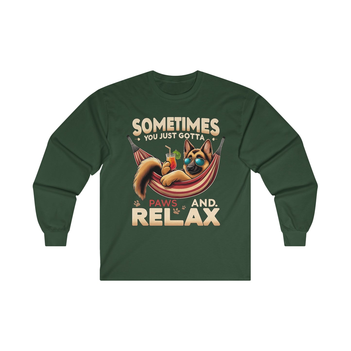 Sometimes You Just Paws and Relax Long Sleeve Shirt(20 colors) (German Shepherd)