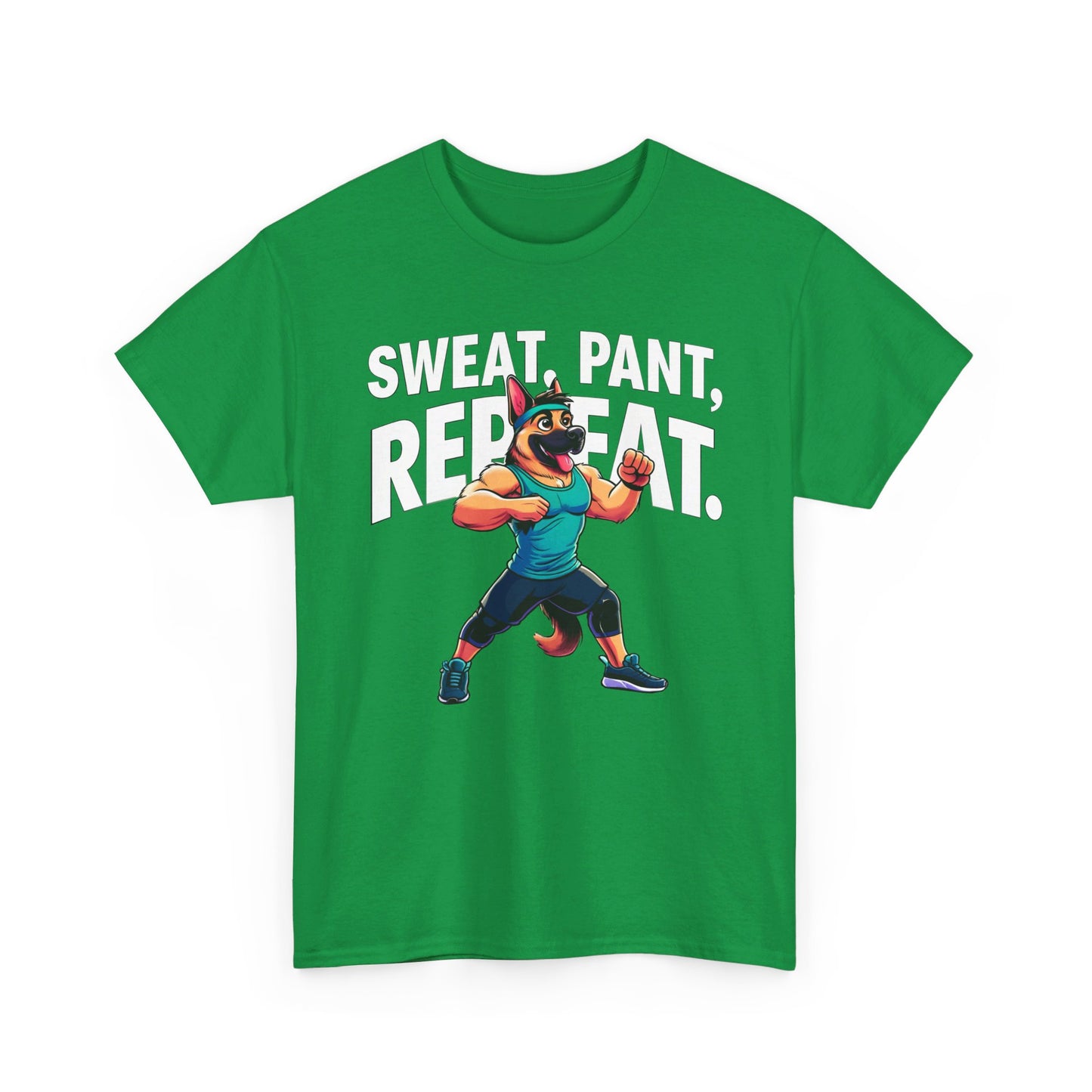 Sweat, Pant, Repeat T-Shirt (13 colors) (German Shepherd)