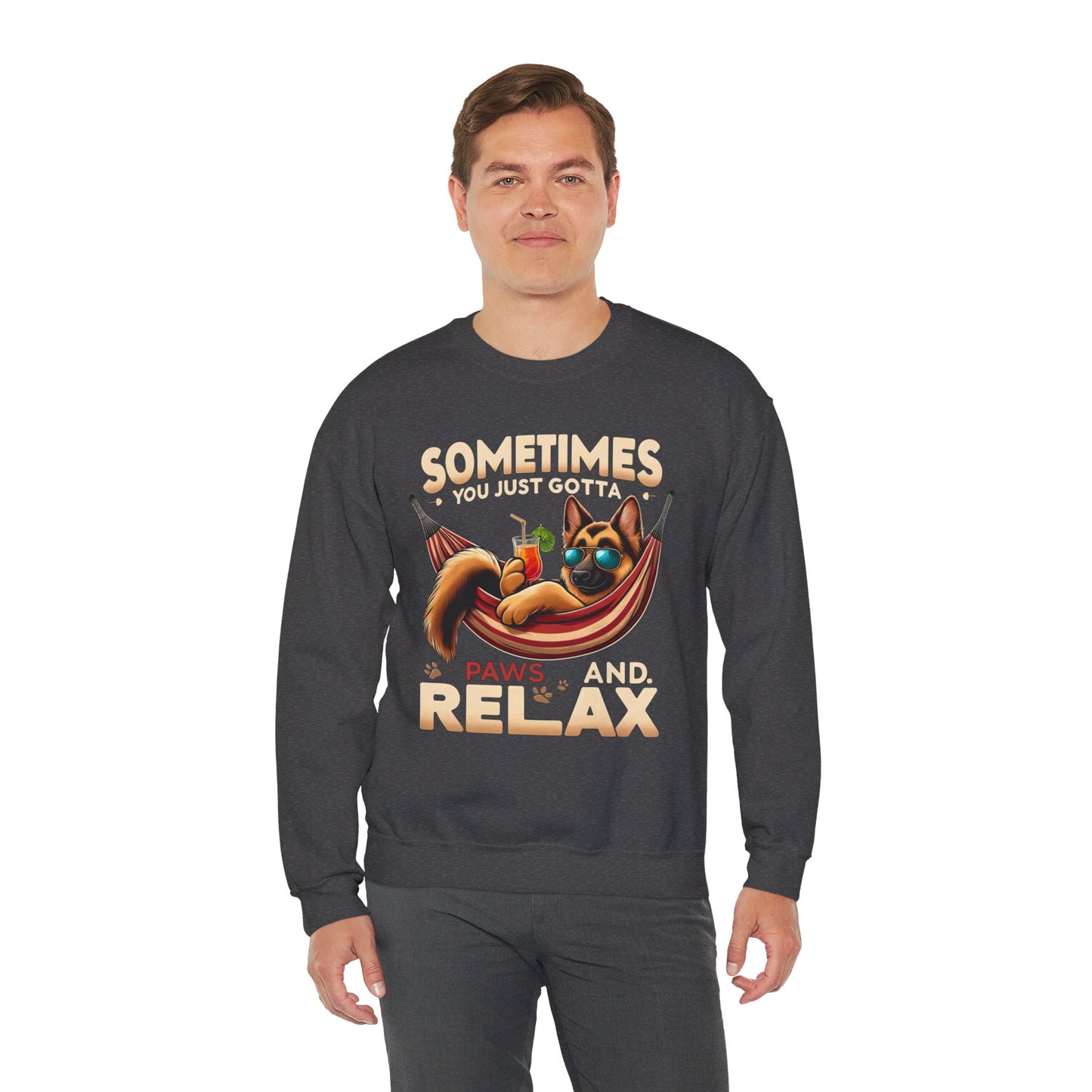 Sometimes You Just Paws and Relax Sweatshirt (10 colors) (German Shepherd)