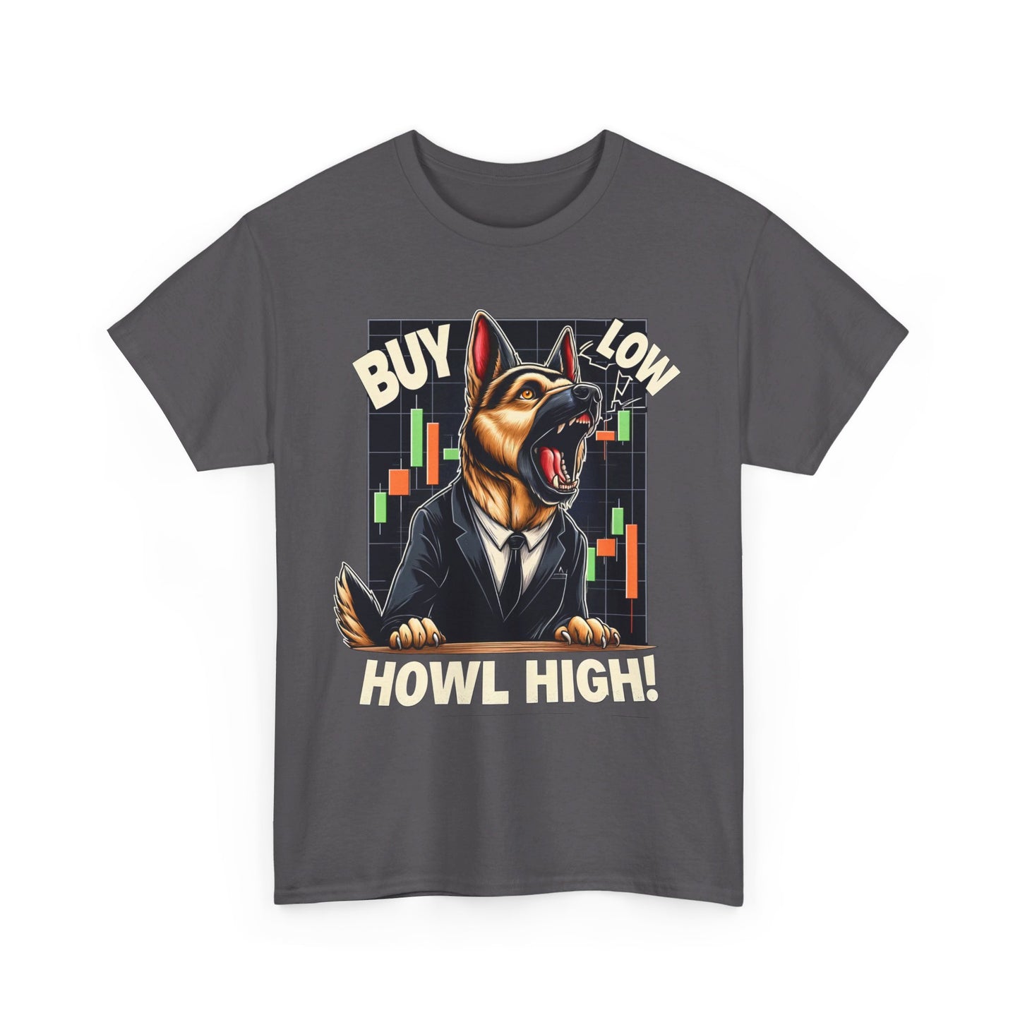 Buy Low.  Howl High! T-Shirt (13 colors) (German Shepherd)