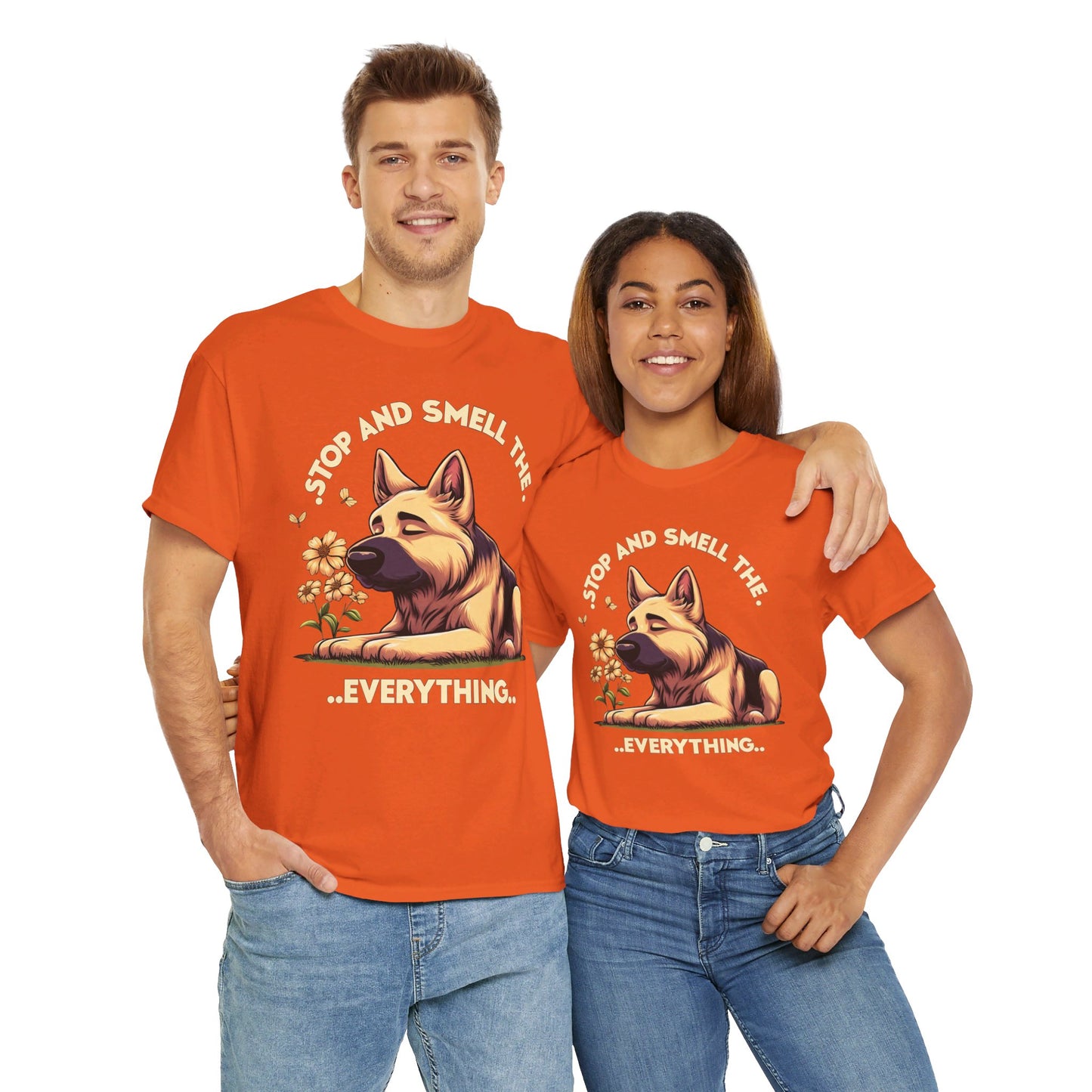 Stop and Smell the Everything T-Shirt (13 colors) (German Shepherd)