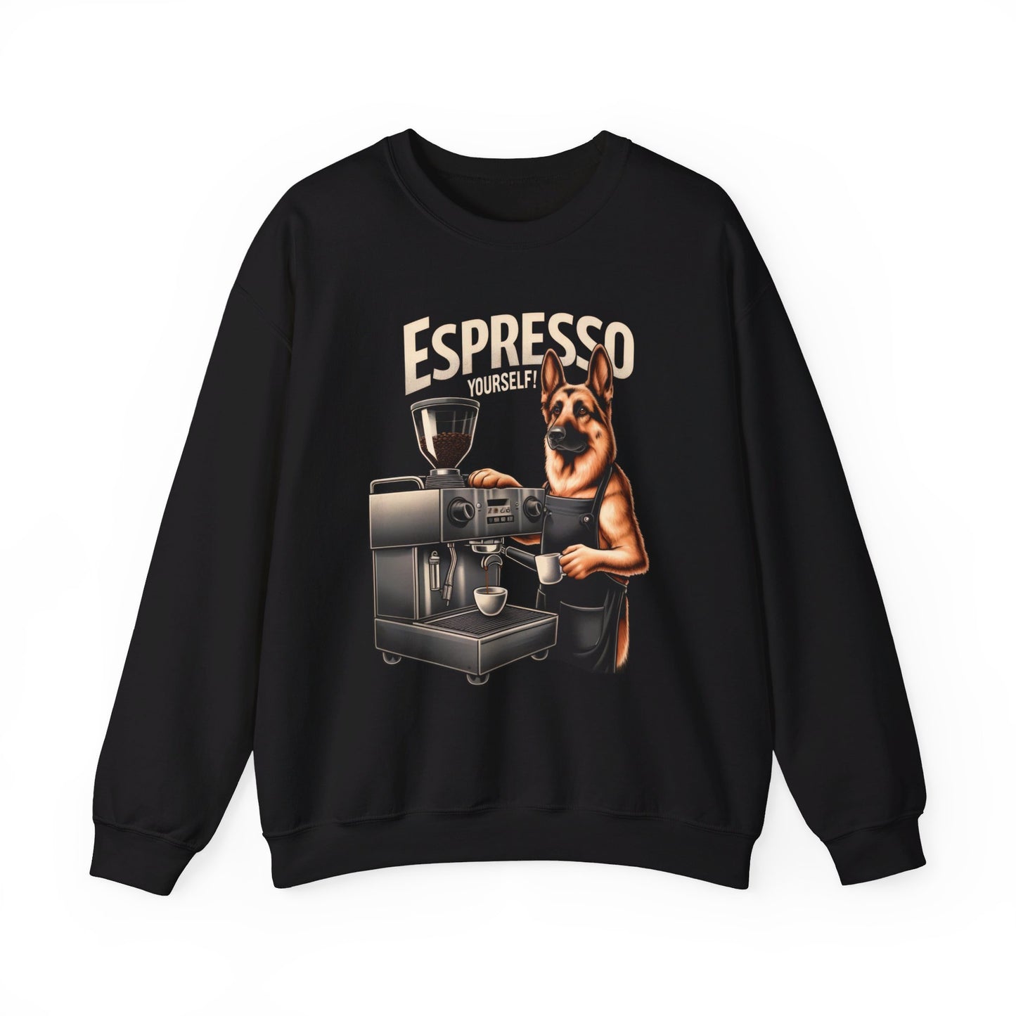 Espresso Yourself Sweatshirt (10 colors) (German Shepherd)