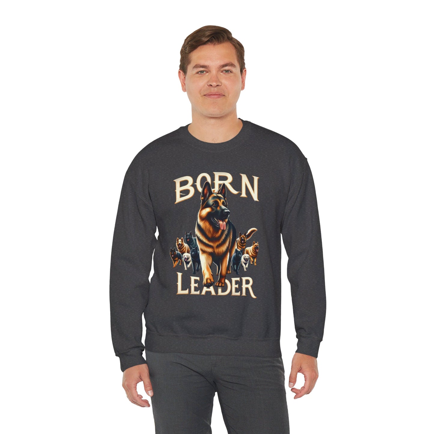 Born Leader Sweatshirt (10 colors) (German Shepherd)