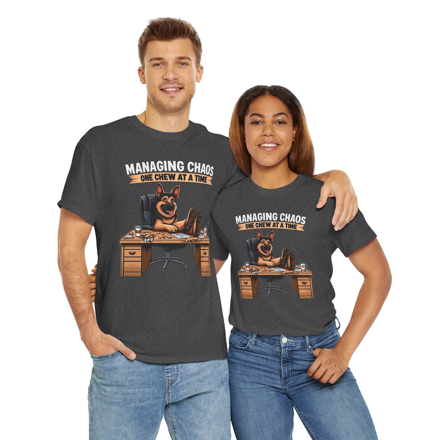 Managing Chaos.  One Chew at a Time T-Shirt (13 colors) (German Shepherd)