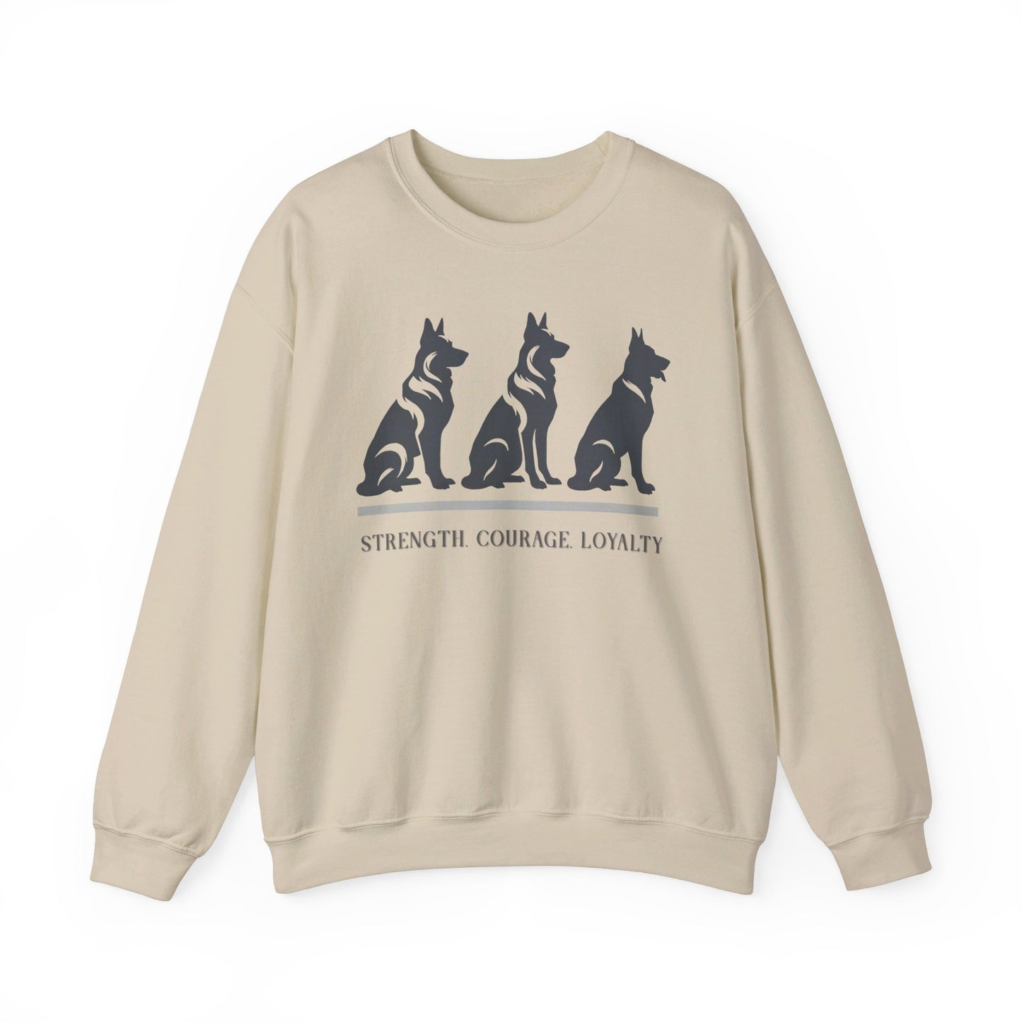 Strength, Courage, Loyalty Sweatshirt (10 colors) (German Shepherd)