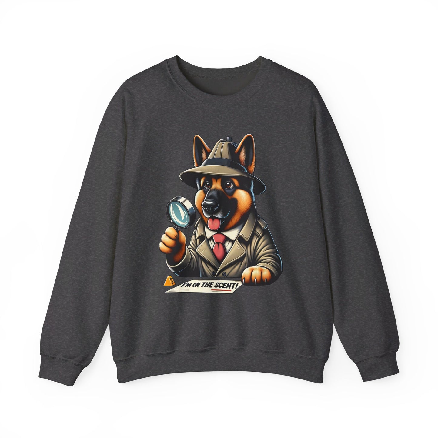 I'm on the Scent Sweatshirt (10 colors) (German Shepherd)