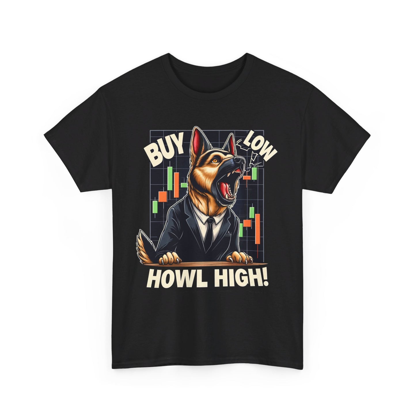 Buy Low.  Howl High! T-Shirt (13 colors) (German Shepherd)