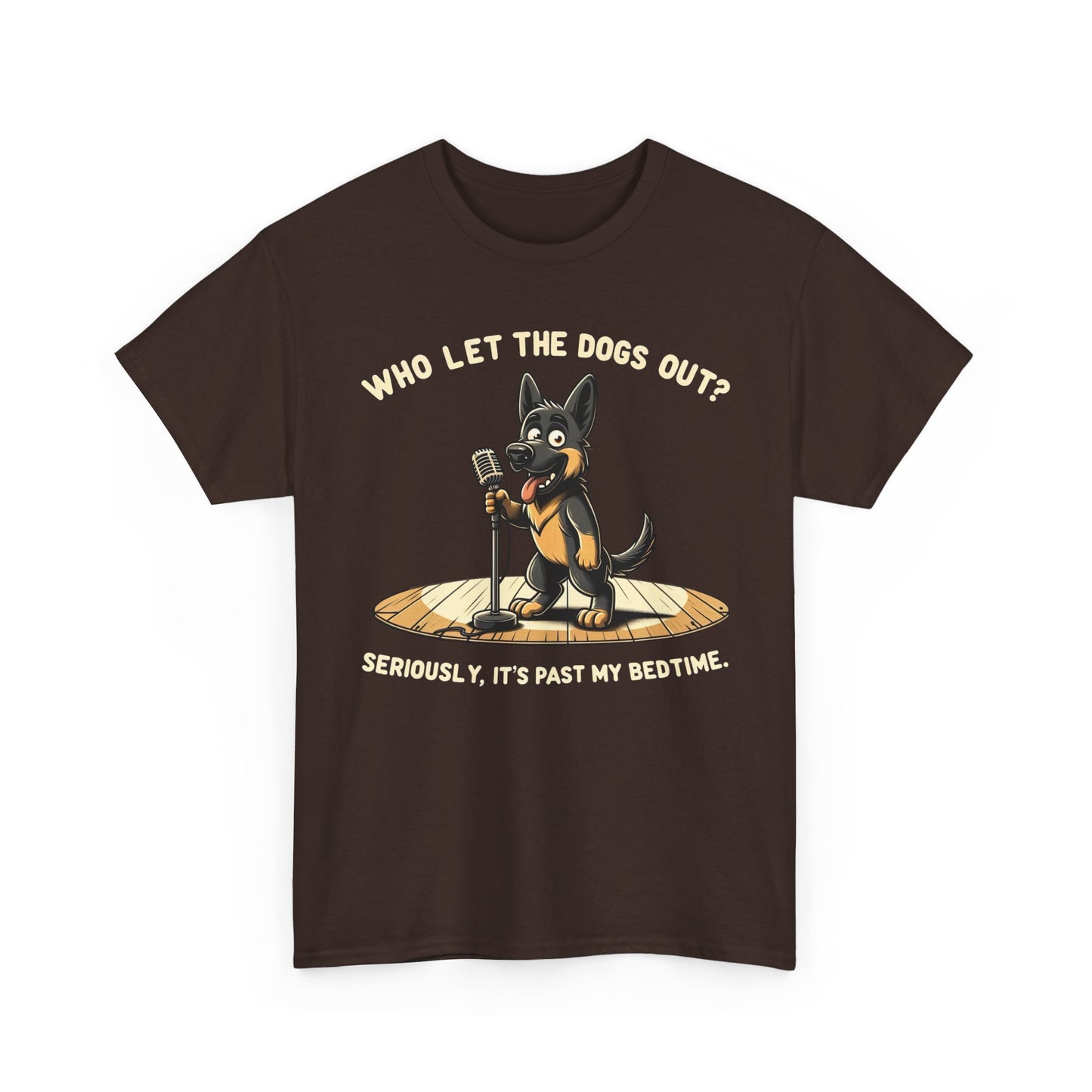 Who let the Dogs out? T-Shirt (13 colors) (German Shepherd)