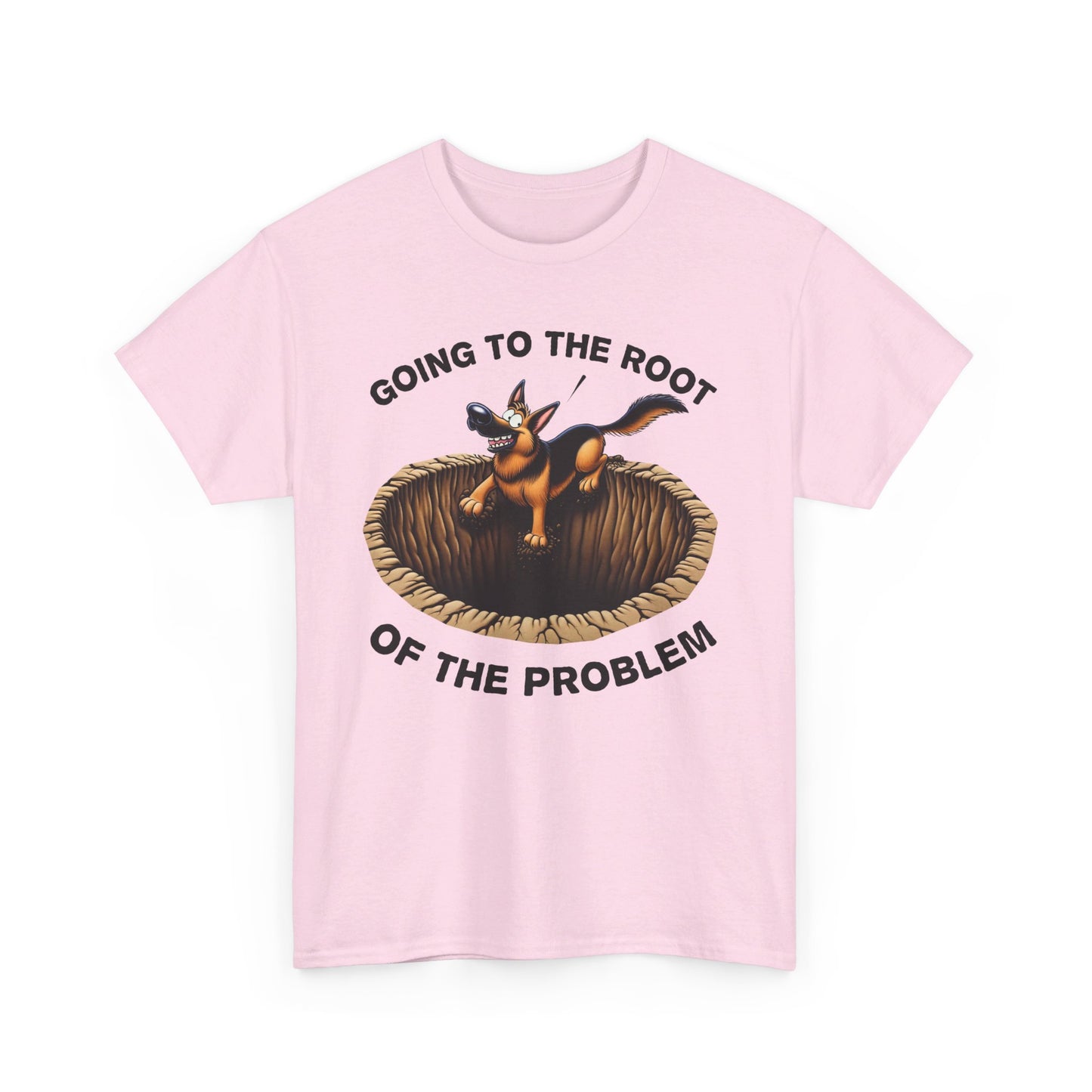 Going to the Root of the Problem. T-Shirt (13 colors) (German Shepherd)