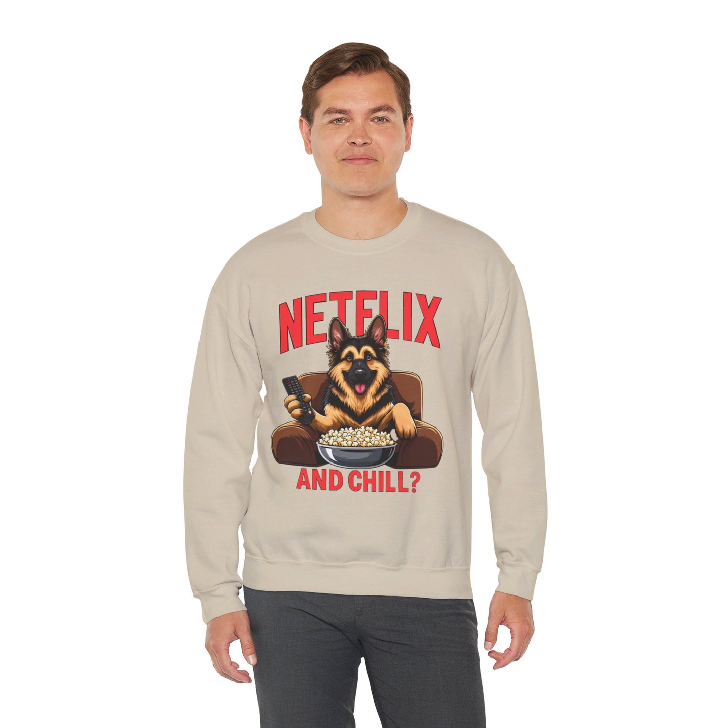 Netflix and Chill? Sweatshirt (10 colors) (German Shepherd)