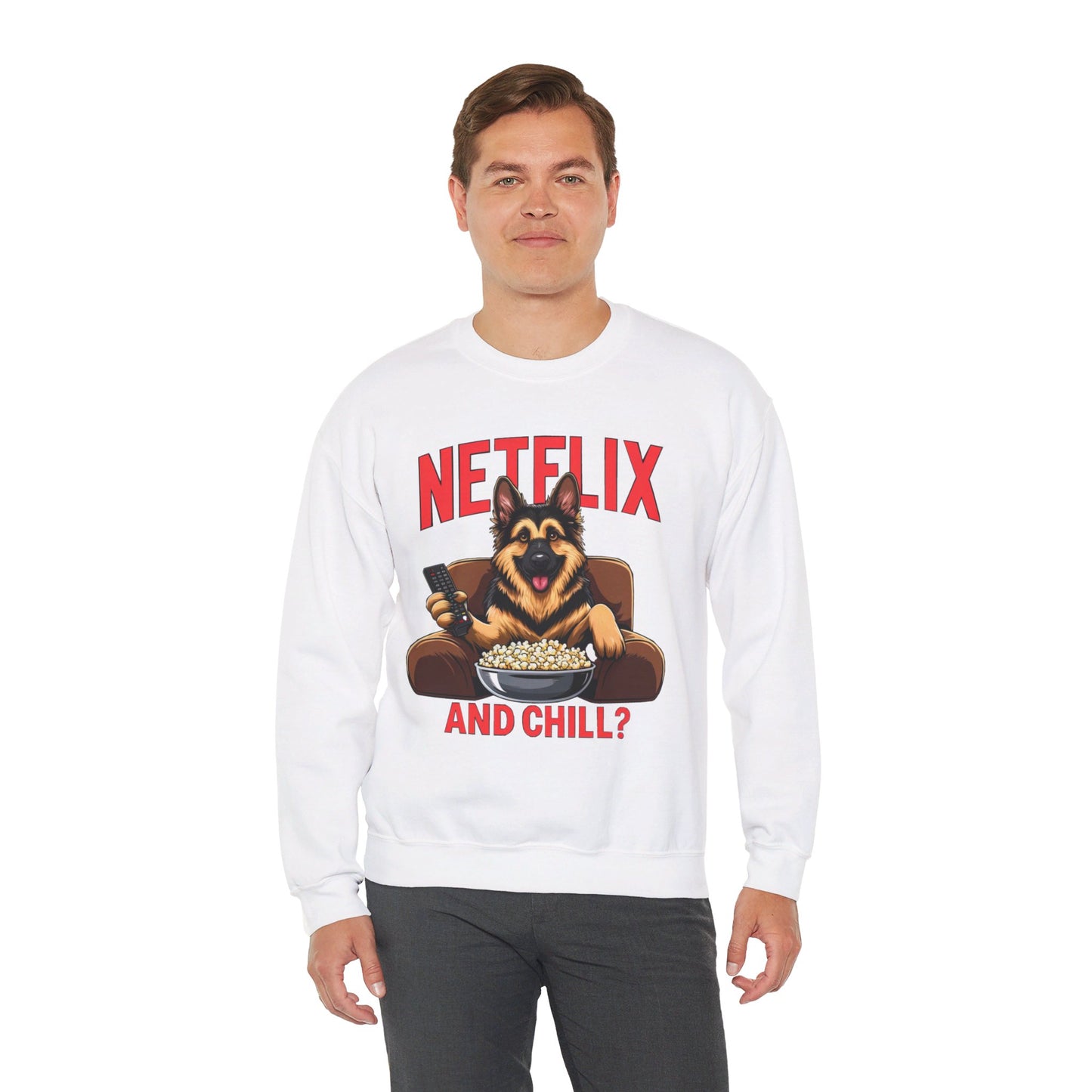 Netflix and Chill? Sweatshirt (10 colors) (German Shepherd)