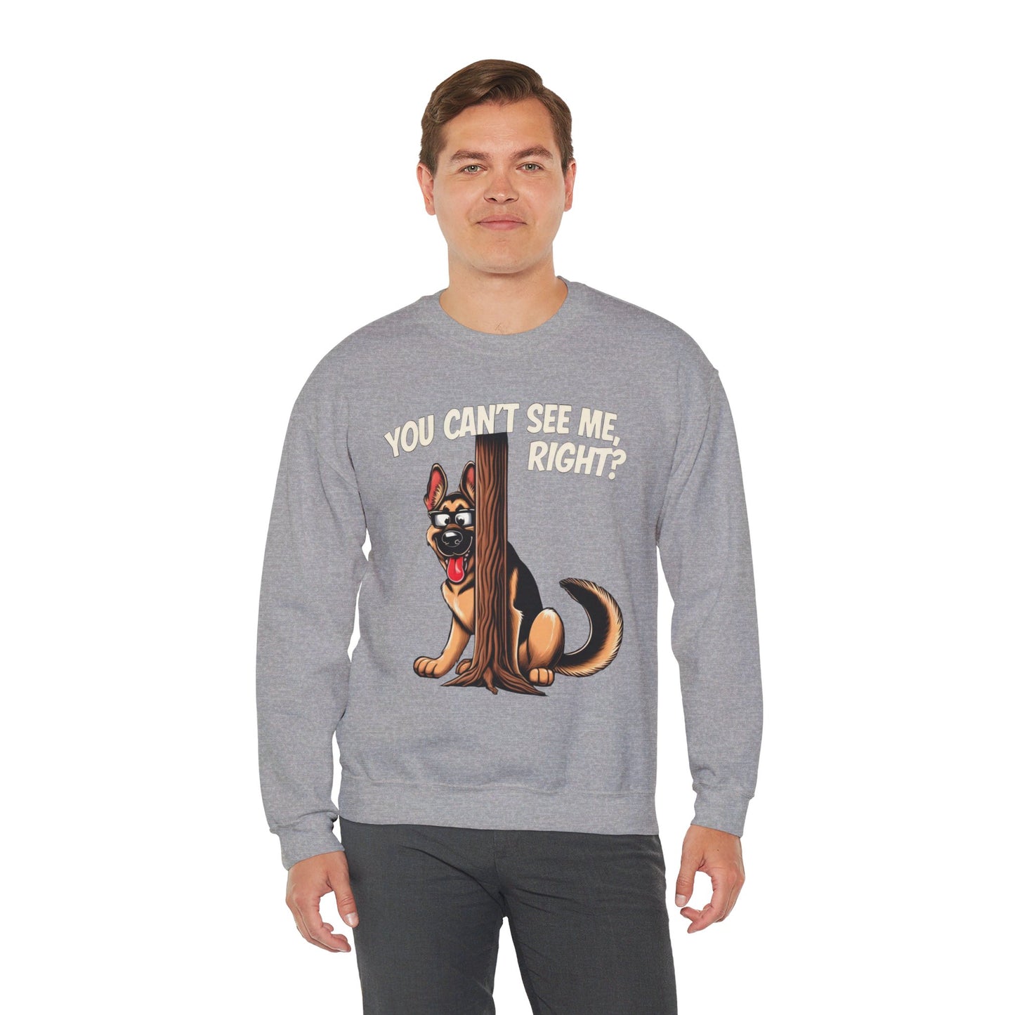 You Can't See Me.  Right? Sweatshirt (10 colors) (German Shepherd)