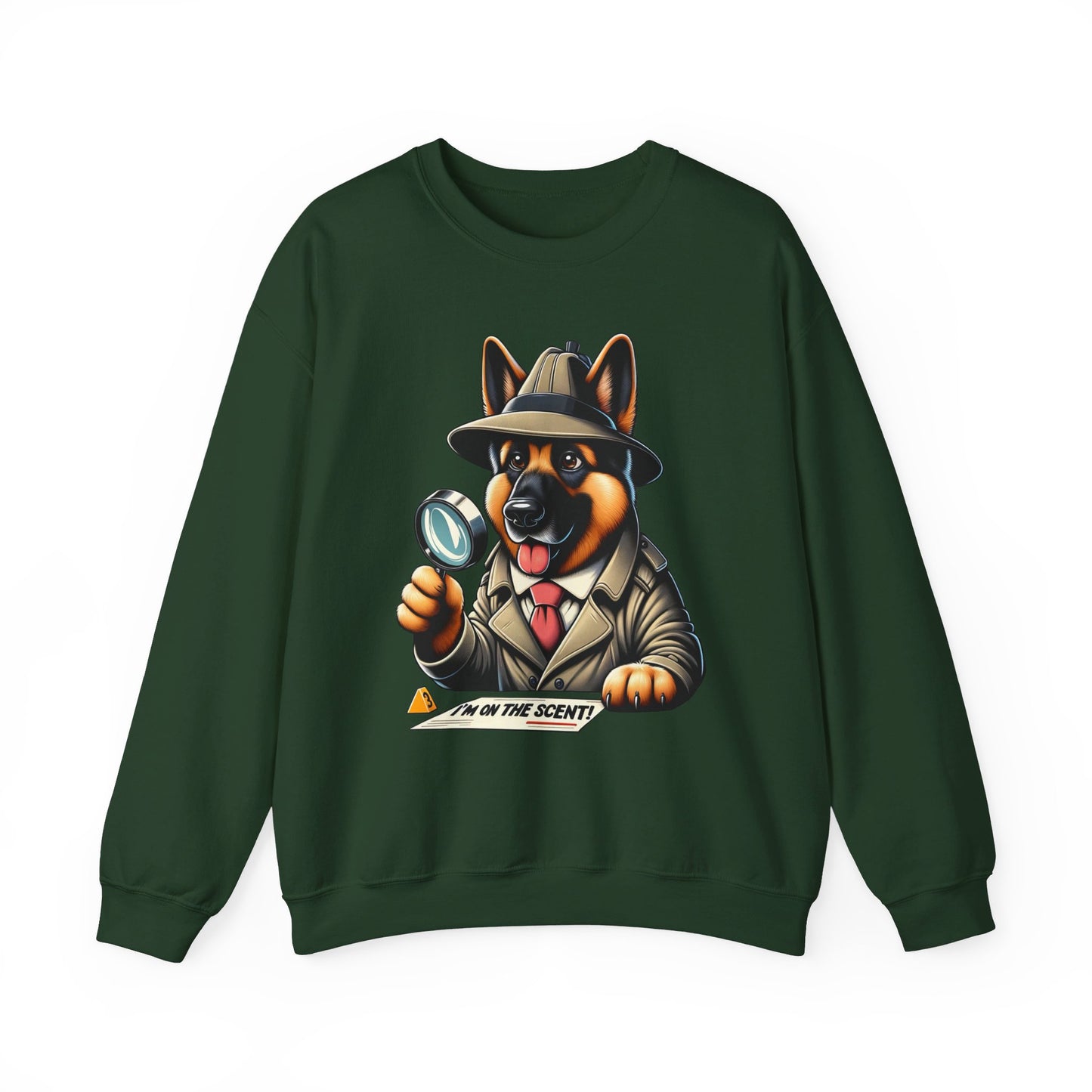 I'm on the Scent Sweatshirt (10 colors) (German Shepherd)