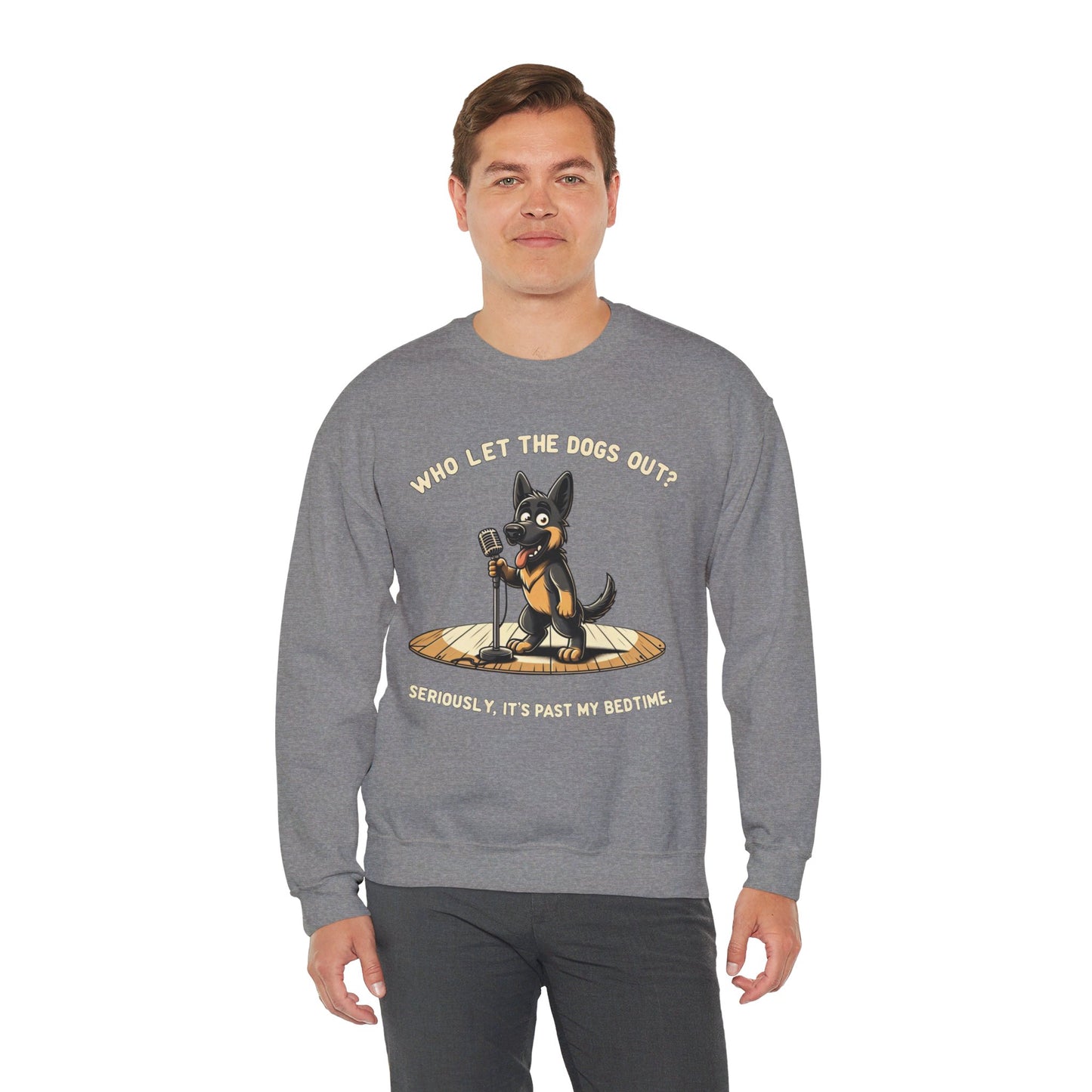 Who let the Dogs out? Sweatshirt (10 colors) (German Shepherd)